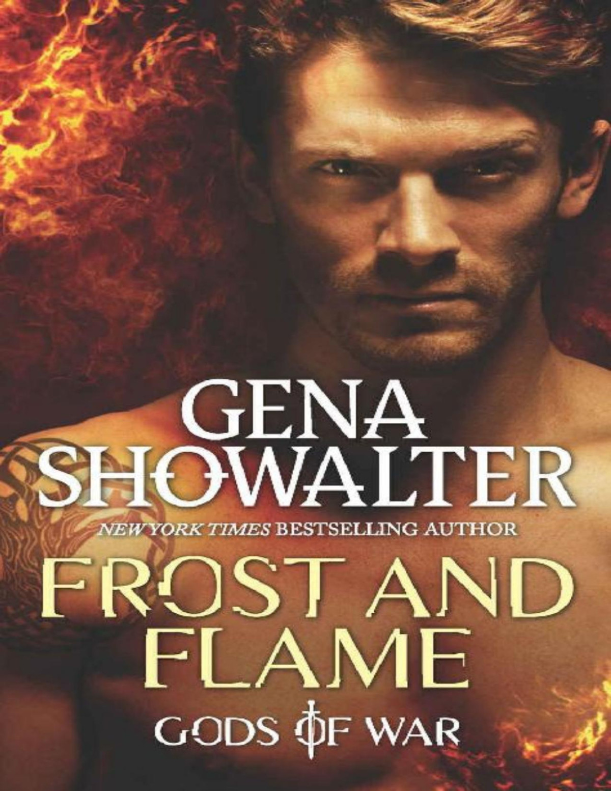 Frost And Flame Gods Of War Gena Showalter Showalter Gena
