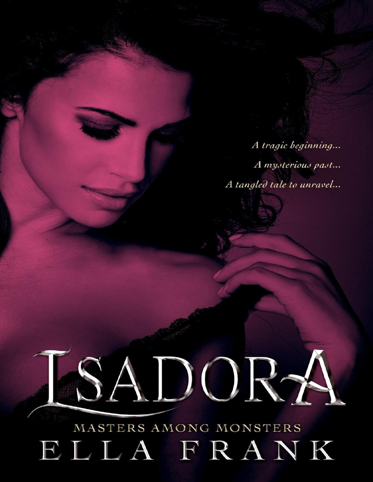 Isadora Masters Among Monsters Book 2 Ella Frank Frank Ella