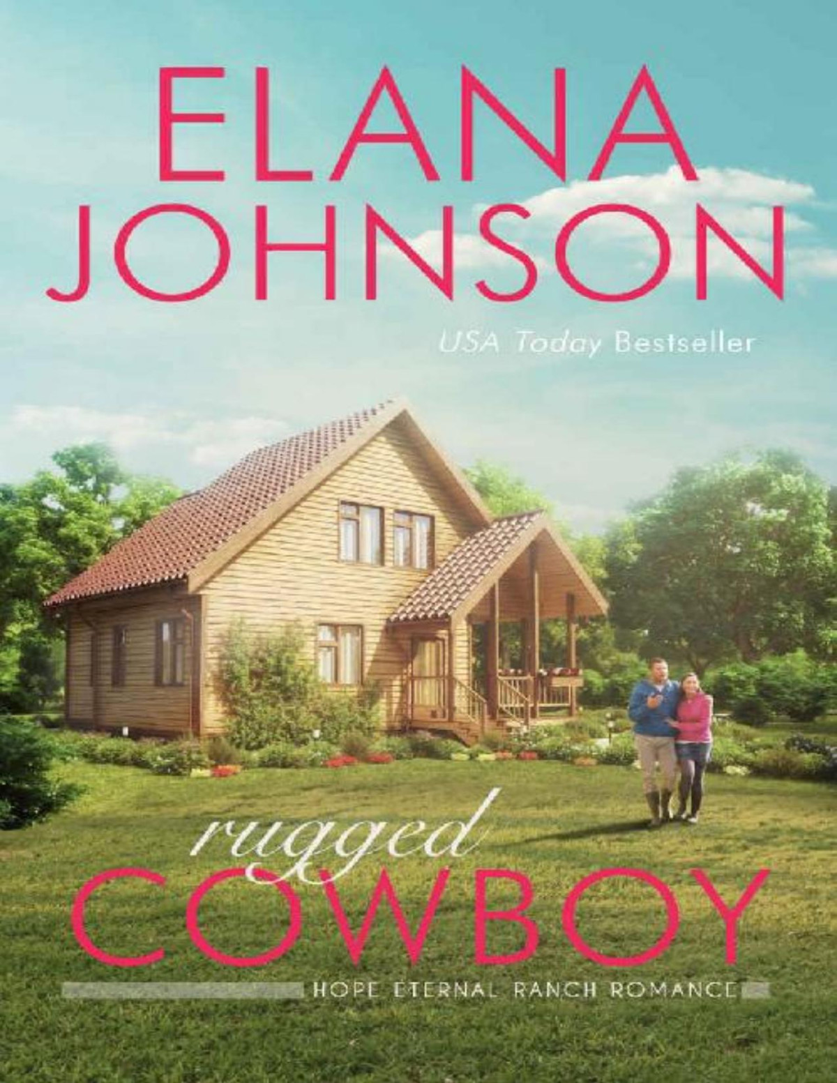 Rugged Cowboy A Mulbury Boys Novel Hope Eternal Ranch Romance Book 3 Elana Johnson Johnson