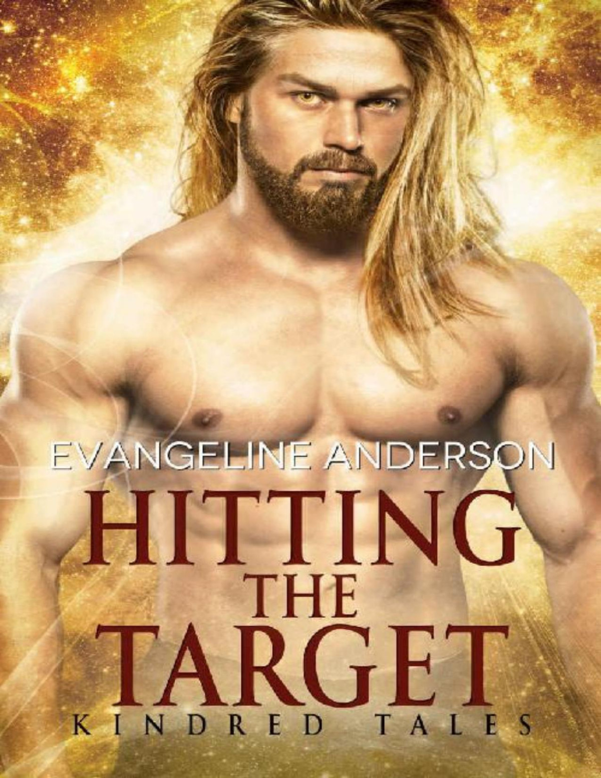 Hitting The Target A Kindred Tales Novel Brides Of The Kindred Evangeline Anderson Anderson