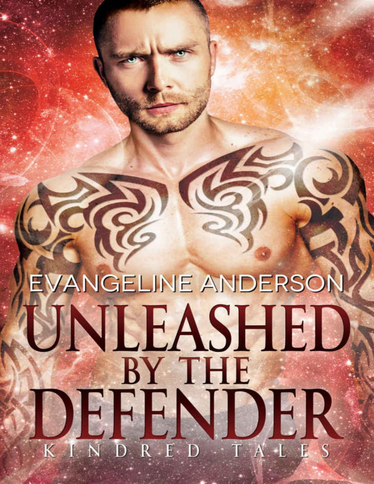 Unleashed By The Defender A Kindred Tales Novel Brides Of The Kindred Evangeline Anderson Anderson