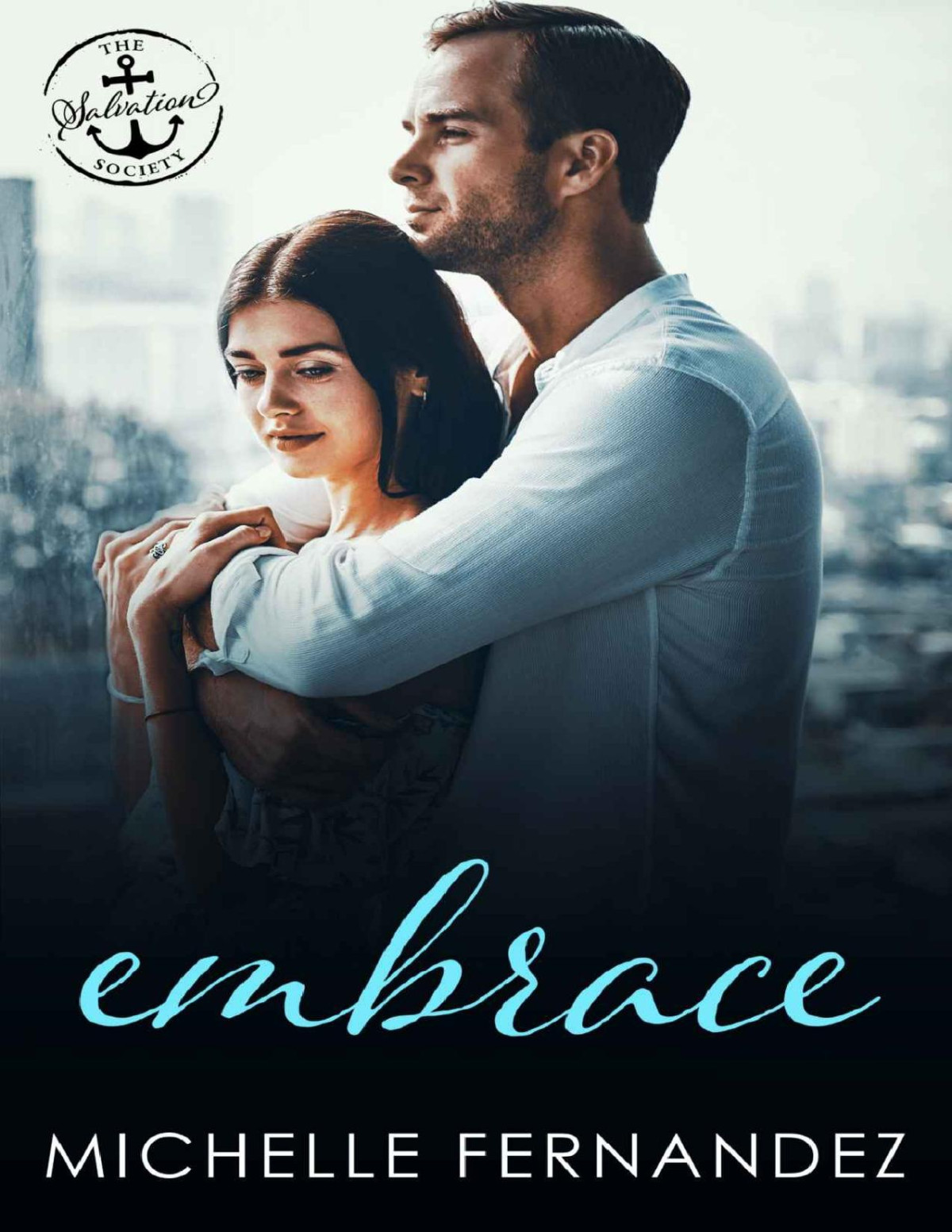 Embrace Fernandez Michelle Society Salvation