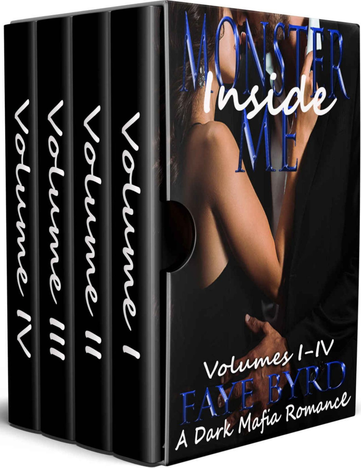 Monster Inside Me Volumes Iiv A Dark Mafia Romance Faye Byrd Byrd