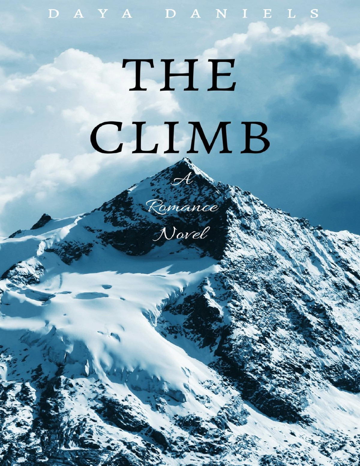 The Climb A Romance Novel Daniels Daya