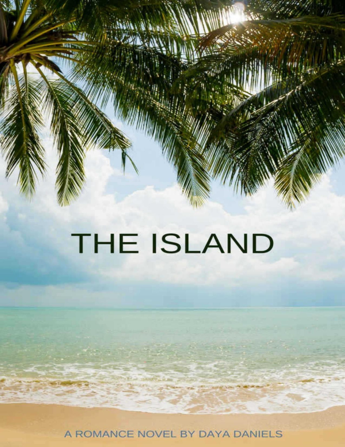 The Island A Romance Novel Daniels Daya