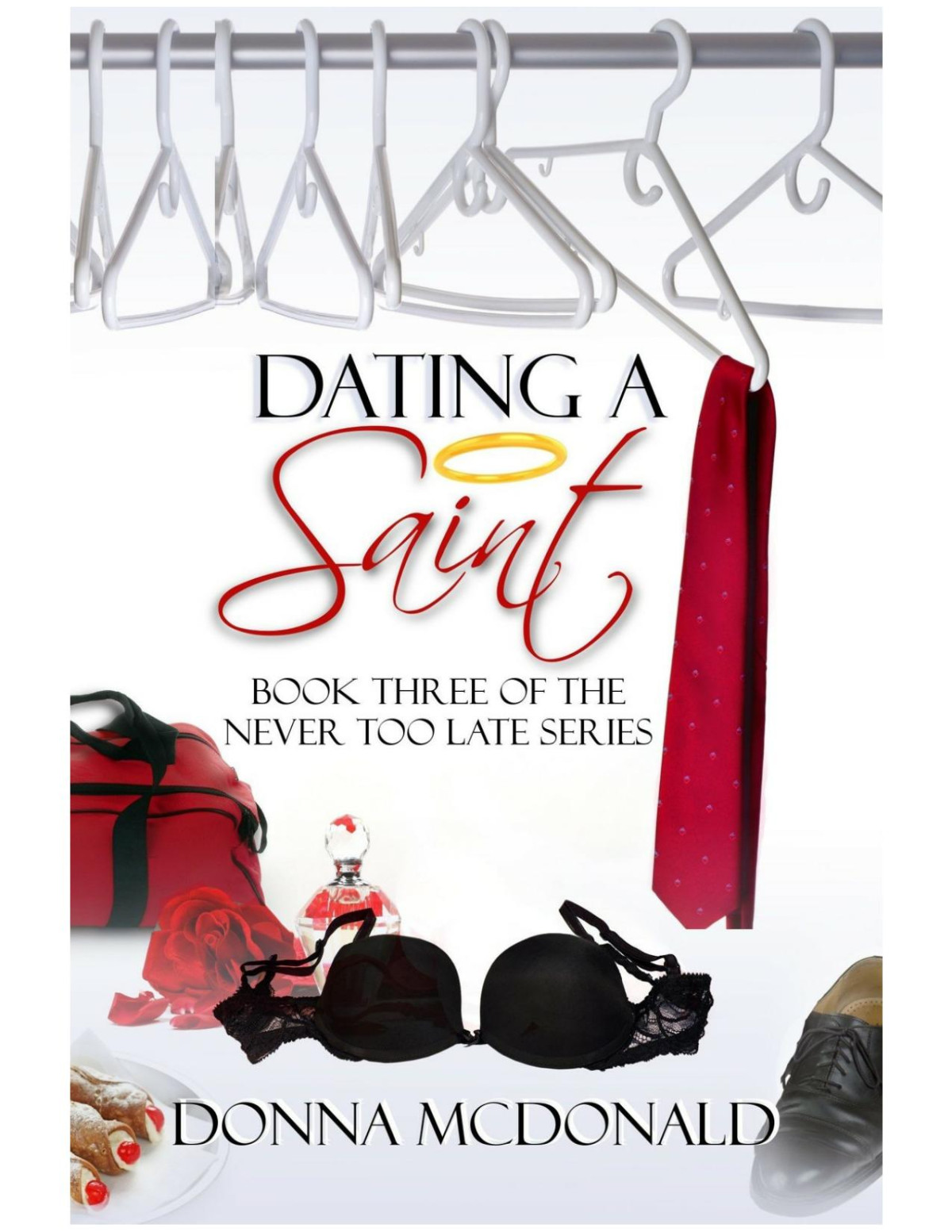 Dating A Saint Donna Mcdonald Mcdonald Donna