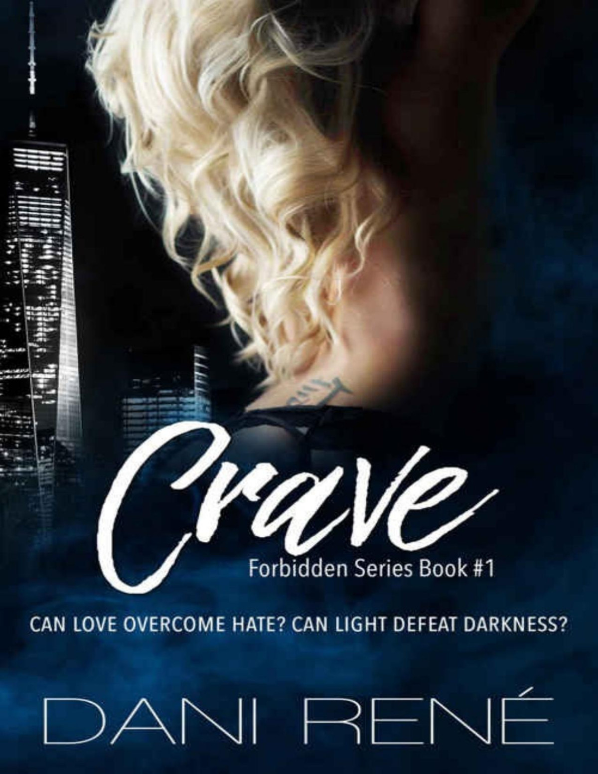 Crave Forbidden Series Book 1 Dani René René Dani