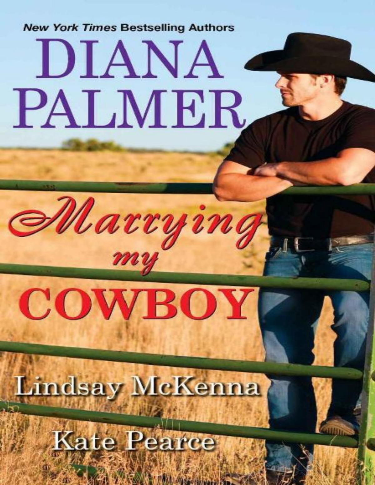 Marrying My Cowboy Diana Palmer Lindsay Mckenna Kate Pearce Palmer