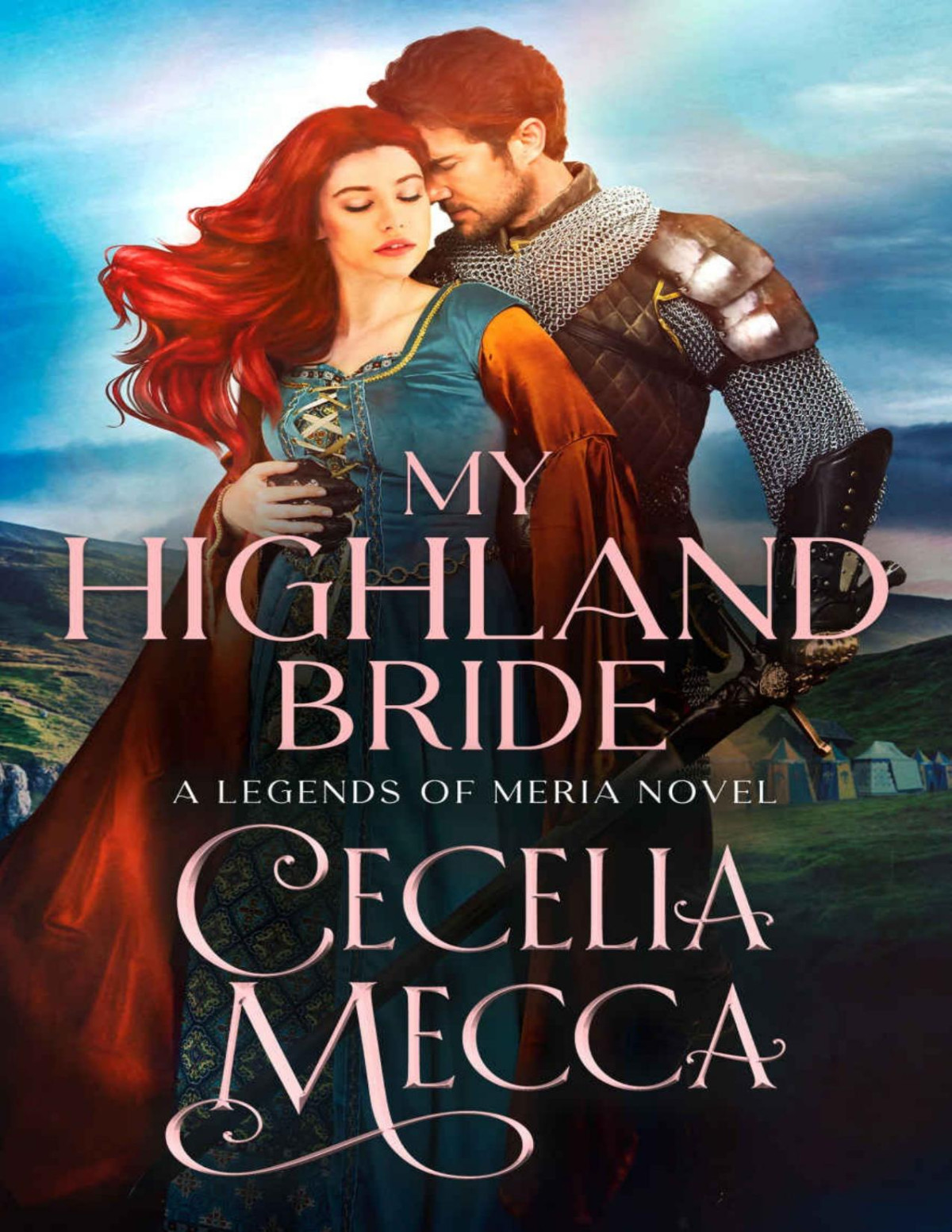 My Highland Bride Kingdoms Of Meria Book 2 Mecca Cecelia