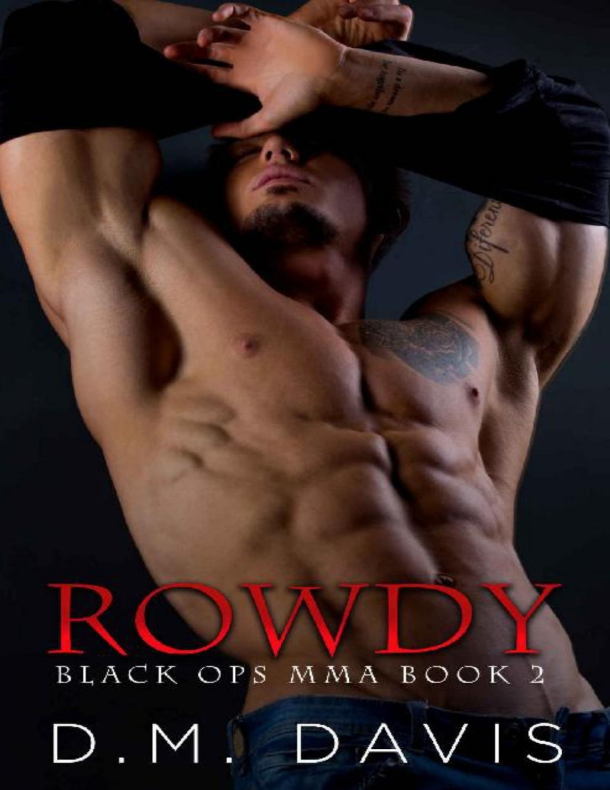 Rowdy Black Ops Mma Book Two Dm Davis Davis Dm