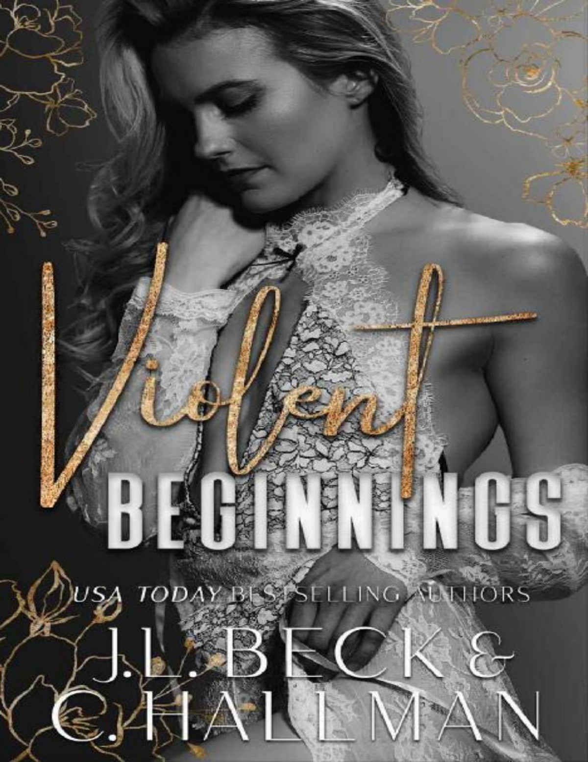 Violent Beginnings A Dark Enemies To Lovers Mafia Romance Jl Beck C Hallman Beck