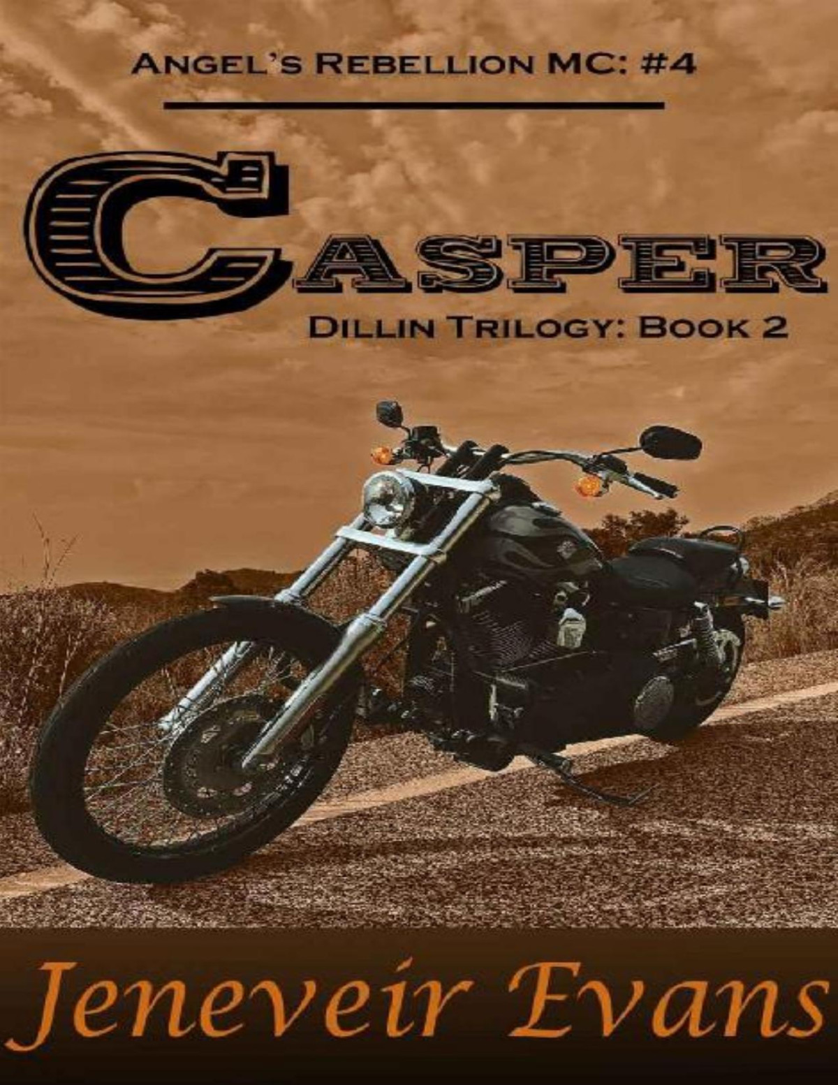 Casper Dillin Trilogy Book 2 Angels Rebellion Mc 4 Angels Rebellion Mc Jeneveir Evans Evans