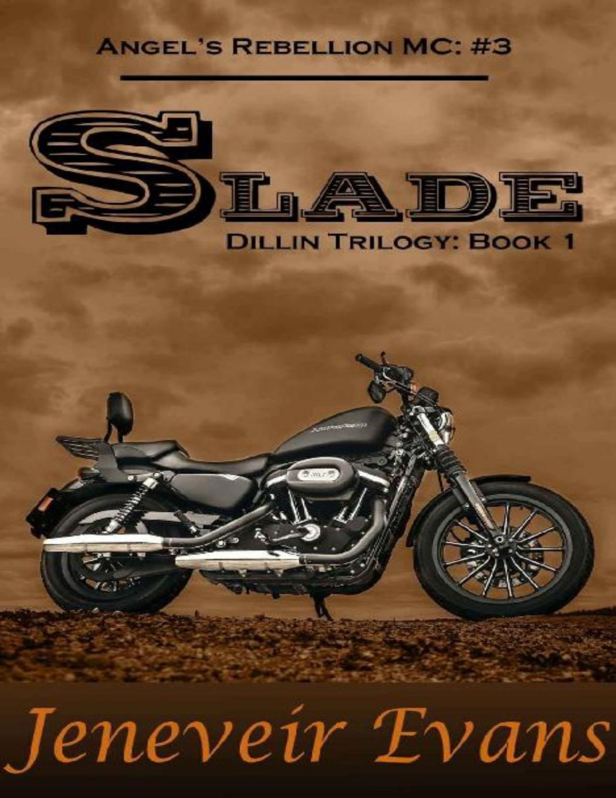 Slade Dillin Trilogy Book 1 Angels Rebellion Mc 3 Angels Rebellion Mc Jeneveir Evans Evans