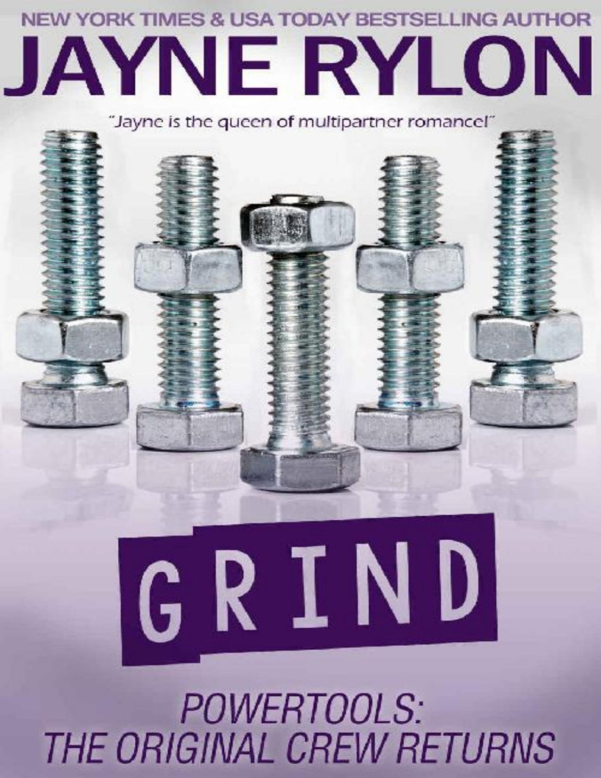 Grind Powertools The Original Crew Returns Book 3 Jayne Rylon Rylon