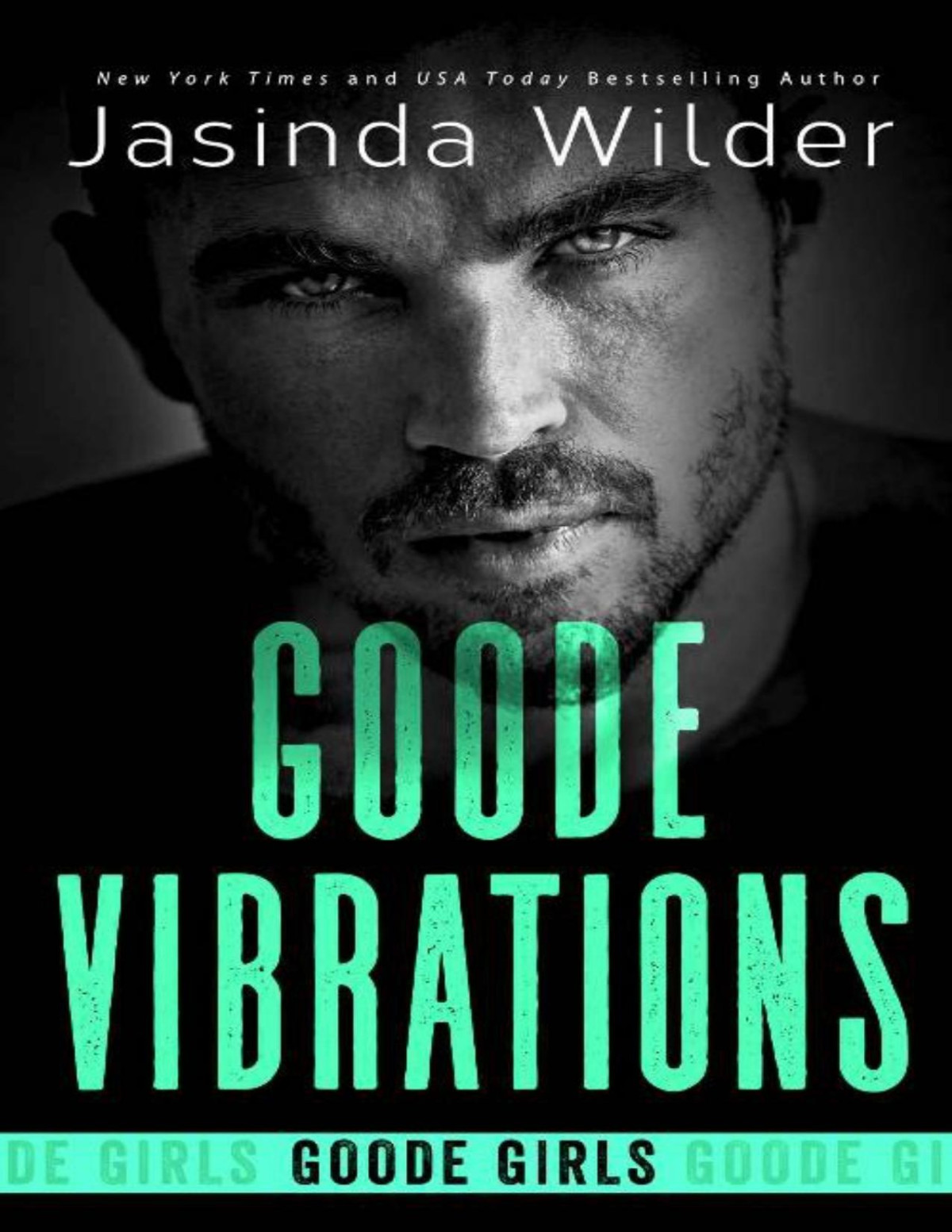 Goode Vibrations Goode Girls Book 5 1st Edition Jasinda Wilder