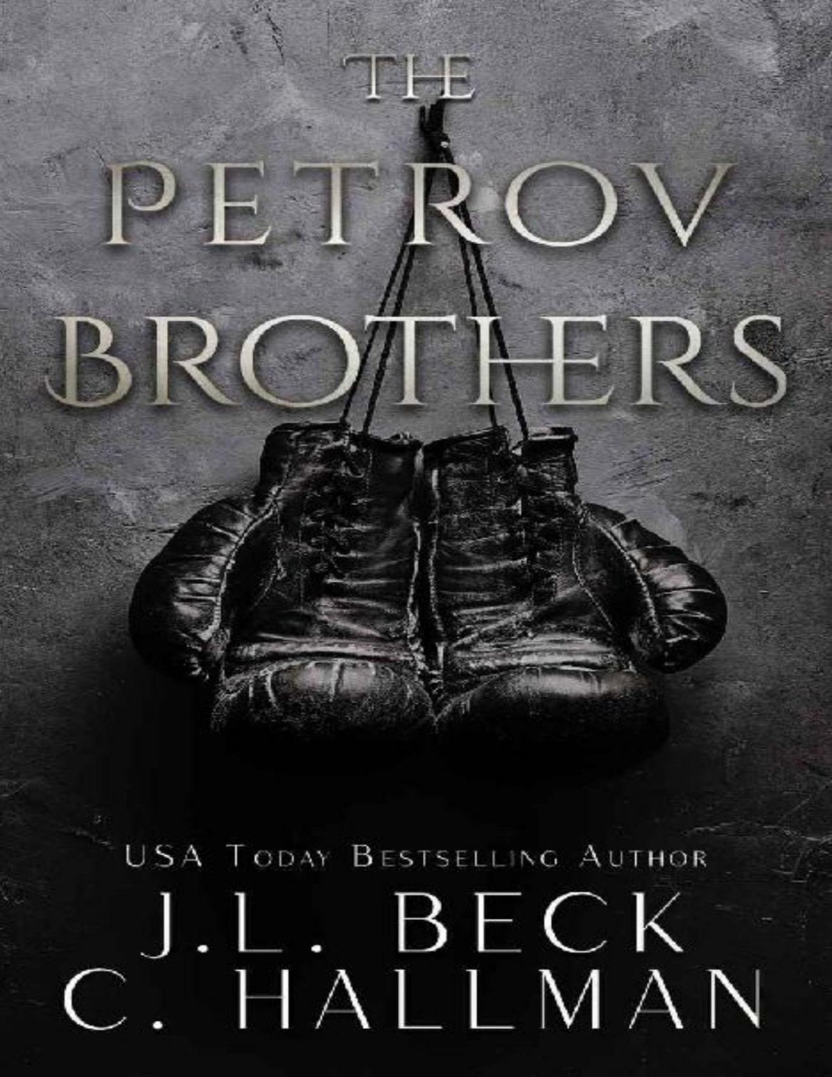 The Petrov Brothers Dark Mafia Romance Duet Jl Beck C Hallman Beck
