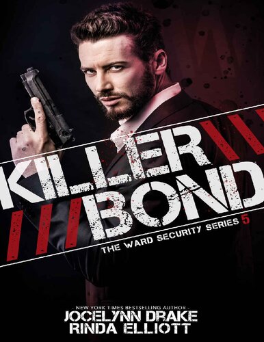 Killer Bond Ward Security Book 5 Jocelynn Drake Rinda Elliott Drake