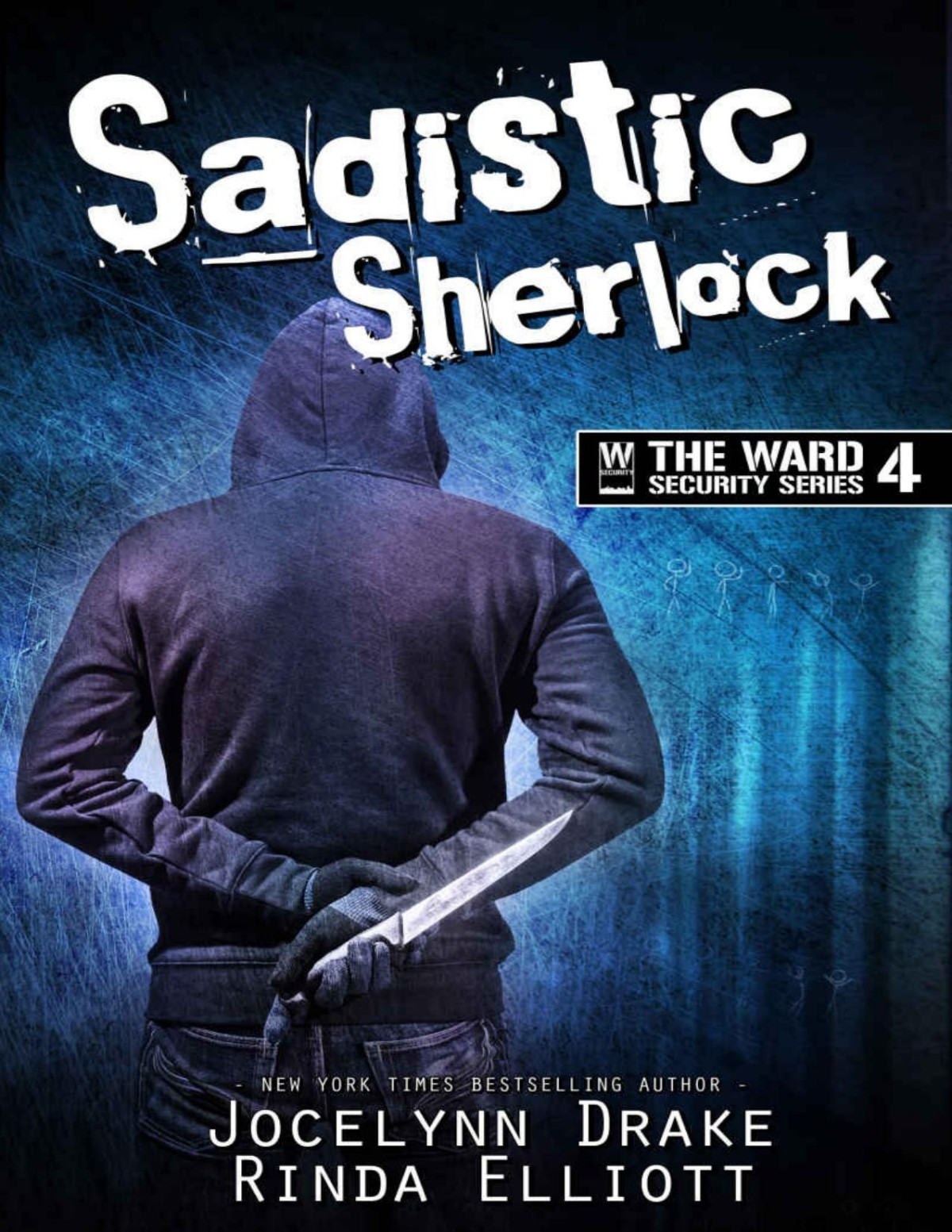 Sadistic Sherlock Ward Security Book 4 Jocelynn Drake Rinda Elliott Drake