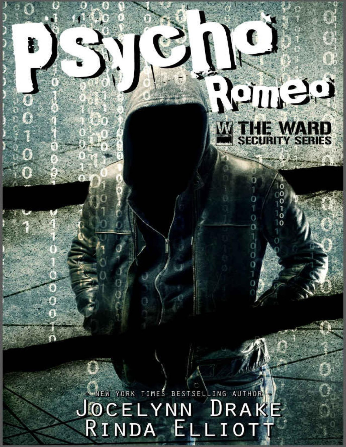 Psycho Romeo Ward Security Book 1 Jocelynn Drake Rinda Elliott Drake