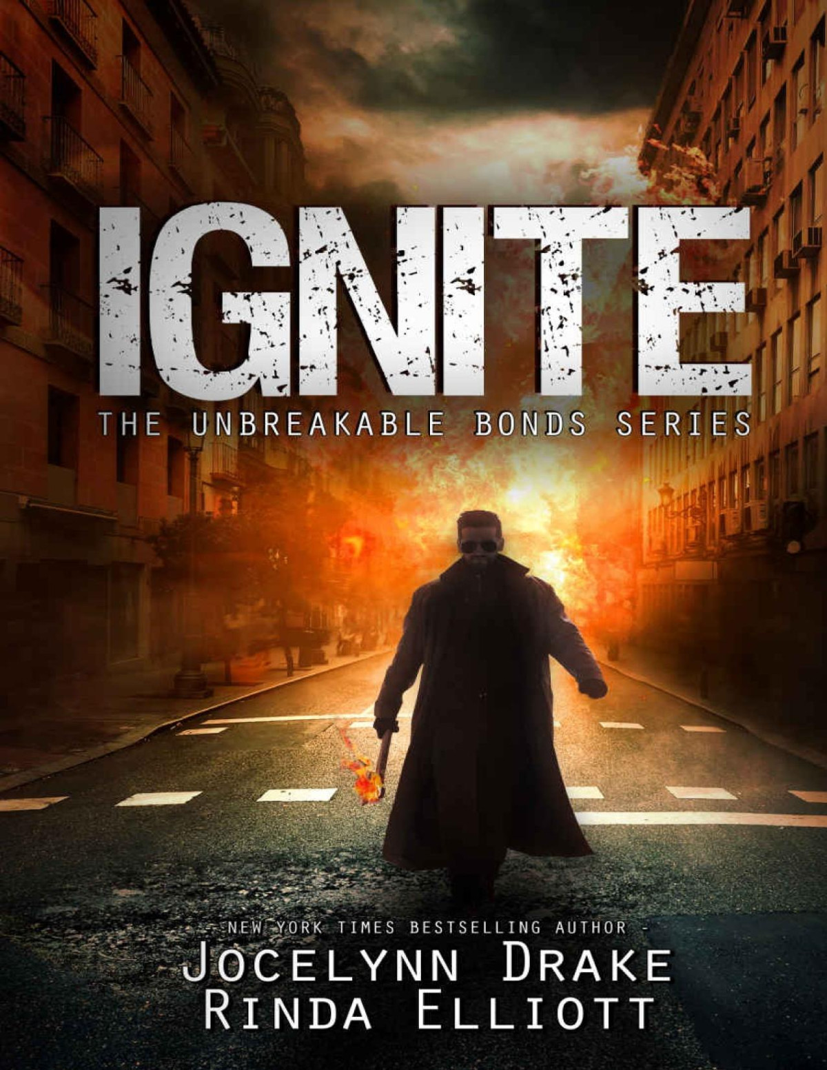 Ignite Unbreakable Bonds Series Book 7 Jocelynn Drake Rinda Elliott Drake