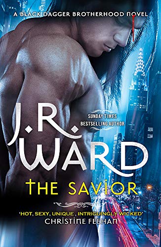 The Savior Black Dagger Brotherhood 17 6st J R Ward