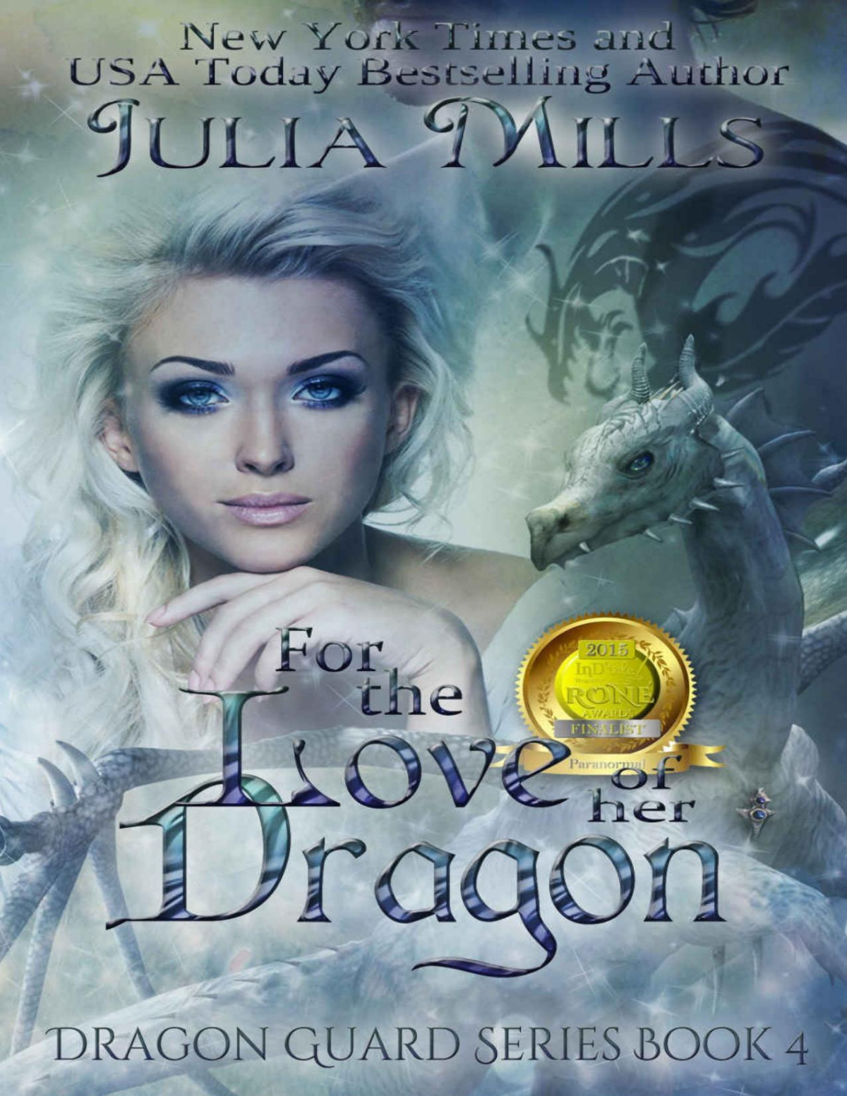 For The Love Of Her Dragon Dragon Guards 04 Julia Mills