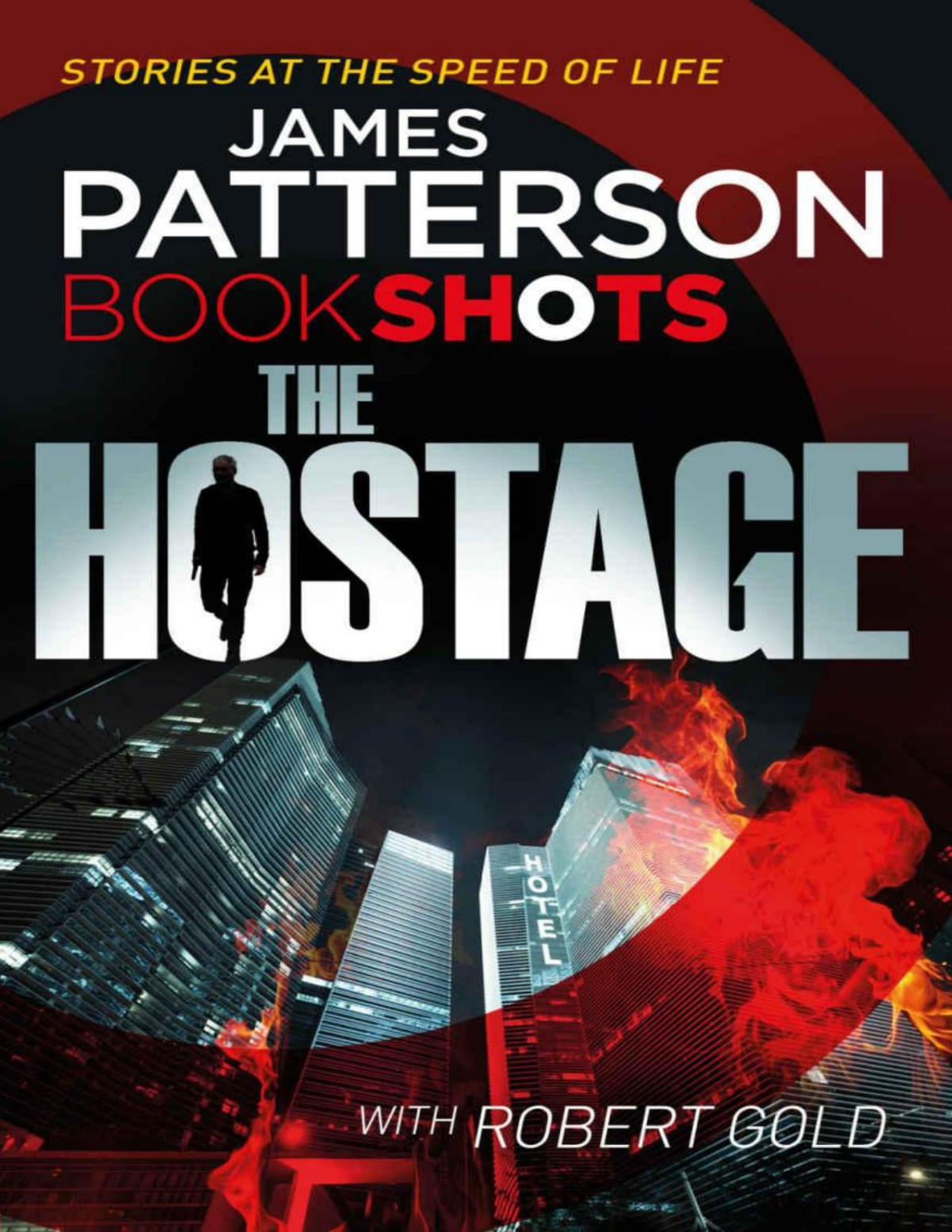 The Hostage Bookshots Hotel Series James Patterson Patterson