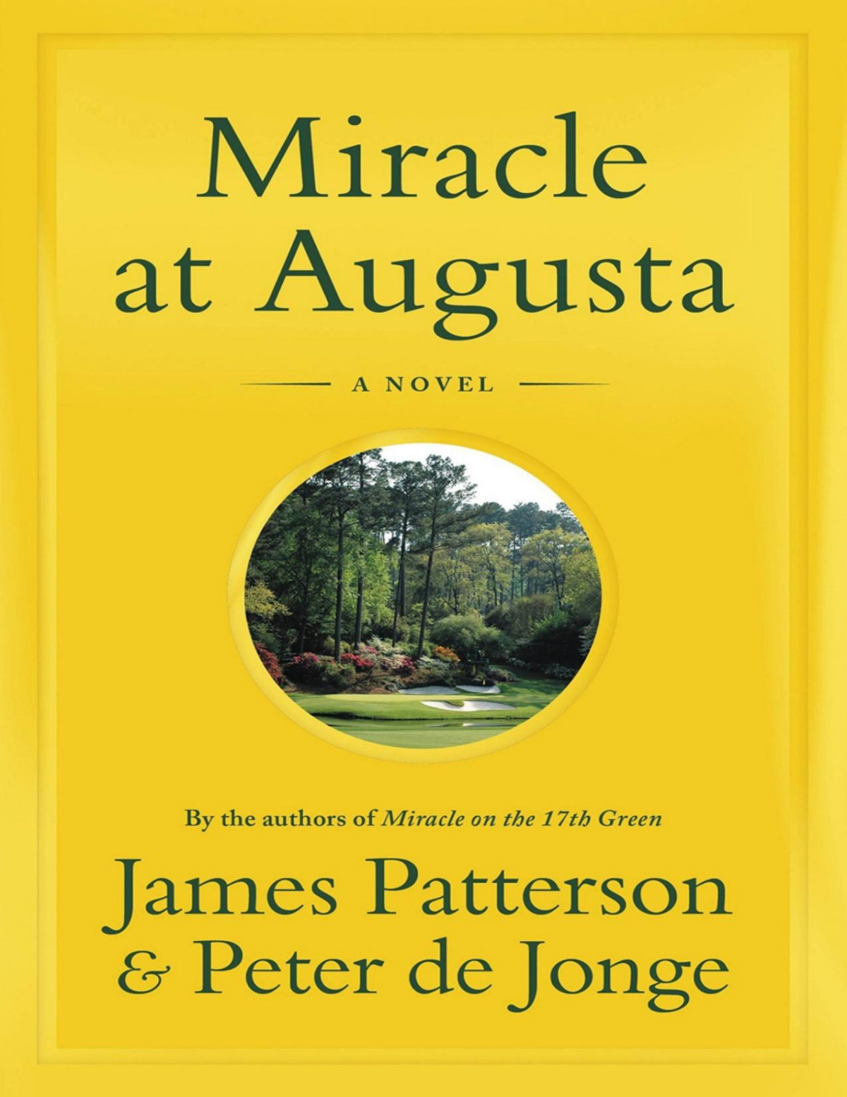 Miracle At Augusta James Patterson Peter De Jonge Patterson