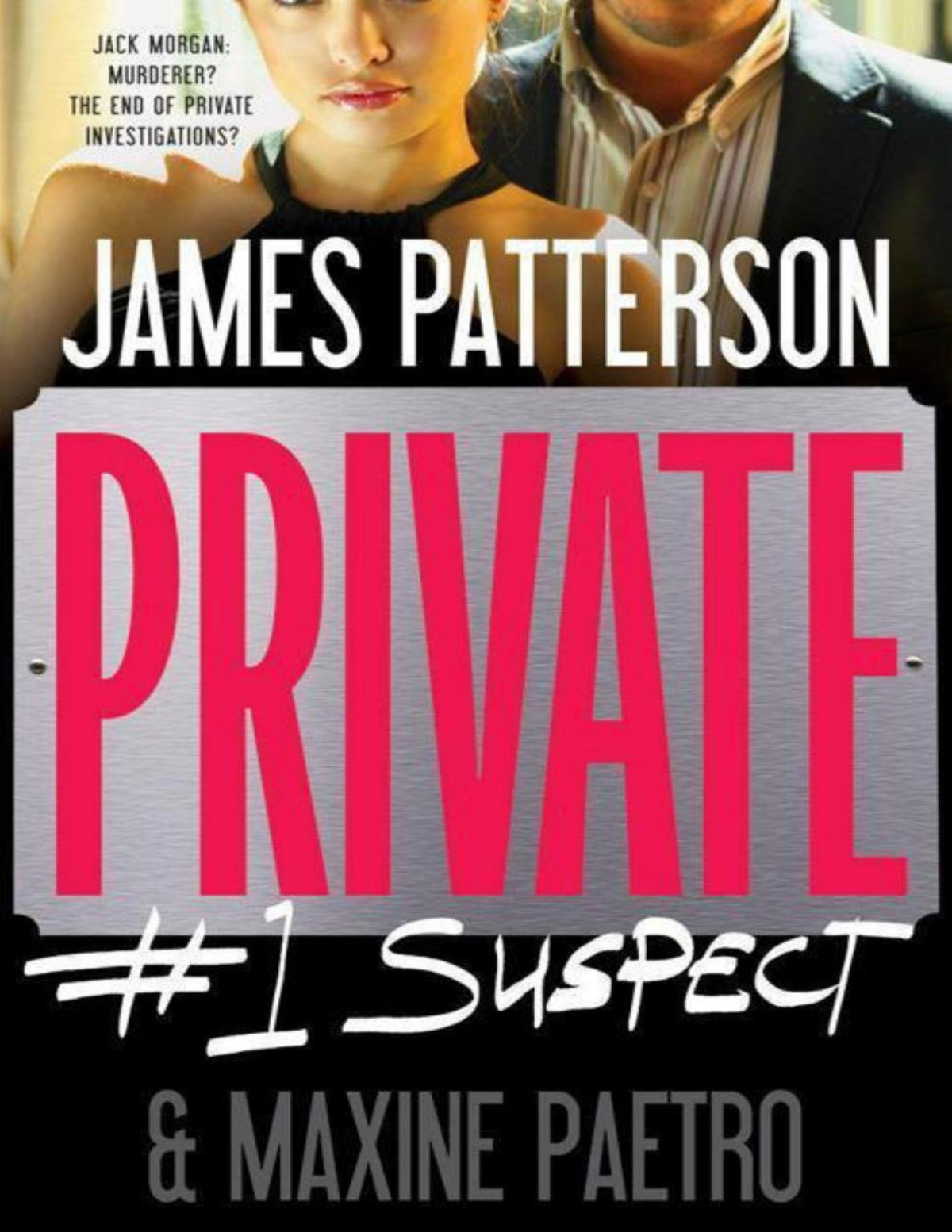 Jack Morgan 2 Private 1 Suspect James Patterson