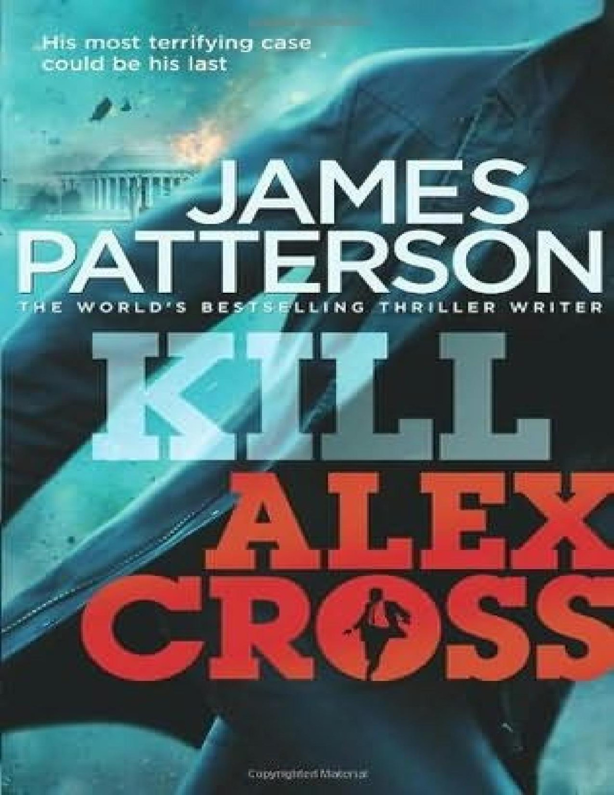 Kill Alex Cross Alex Cross 18 James Patterson