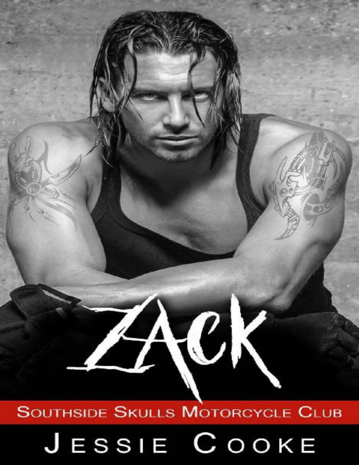 Zack Southside Skulls Motorcycle Club Southside Skulls Mc Romance Book 4 Jessie Cooke J S Cooke Cooke