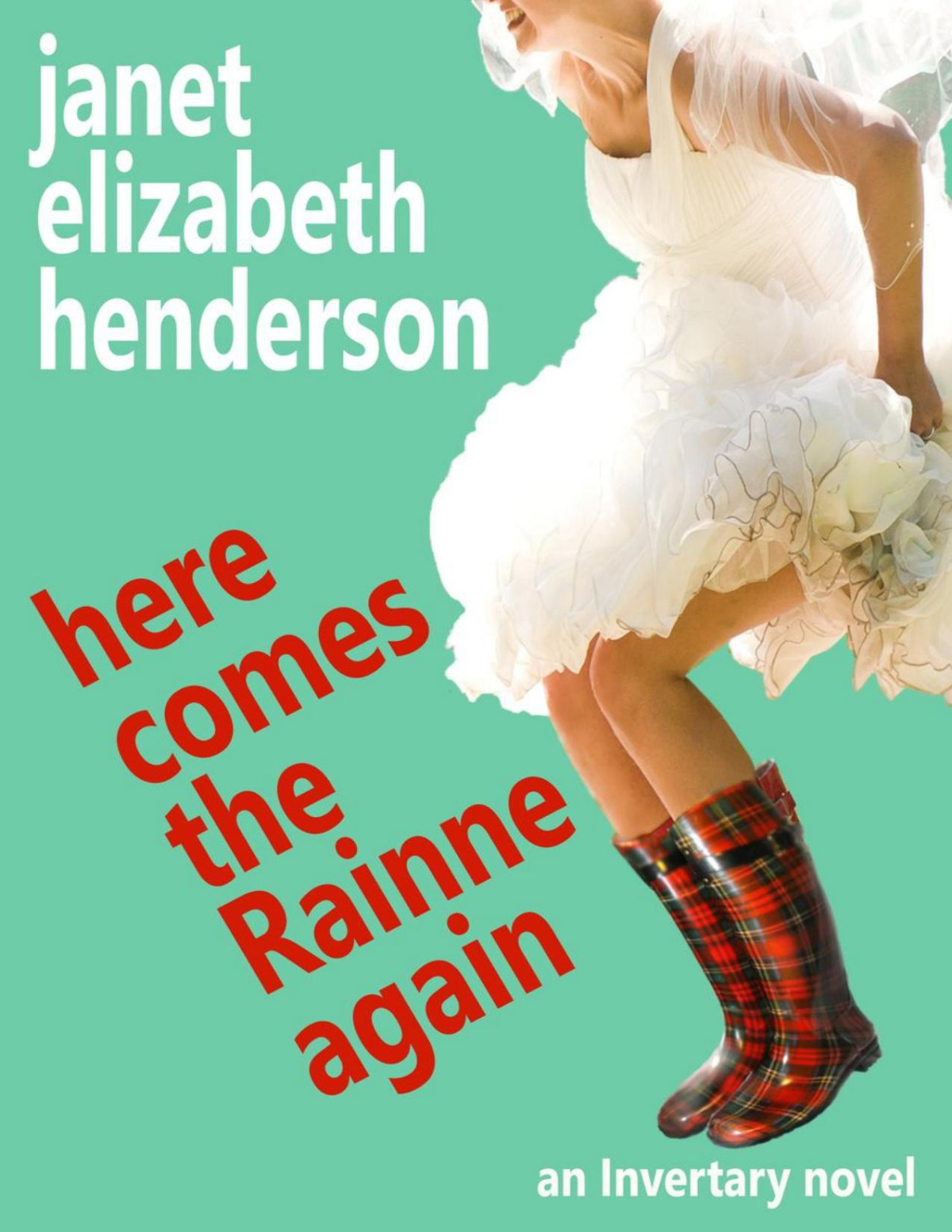 Here Comes The Rainne Again Janet Elizabeth Henderson