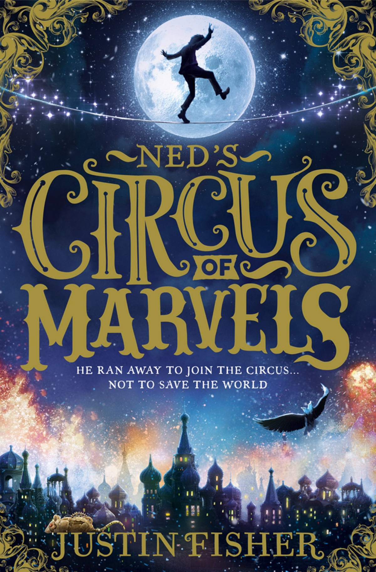 Neds Circus Of Marvels Justin Fisher
