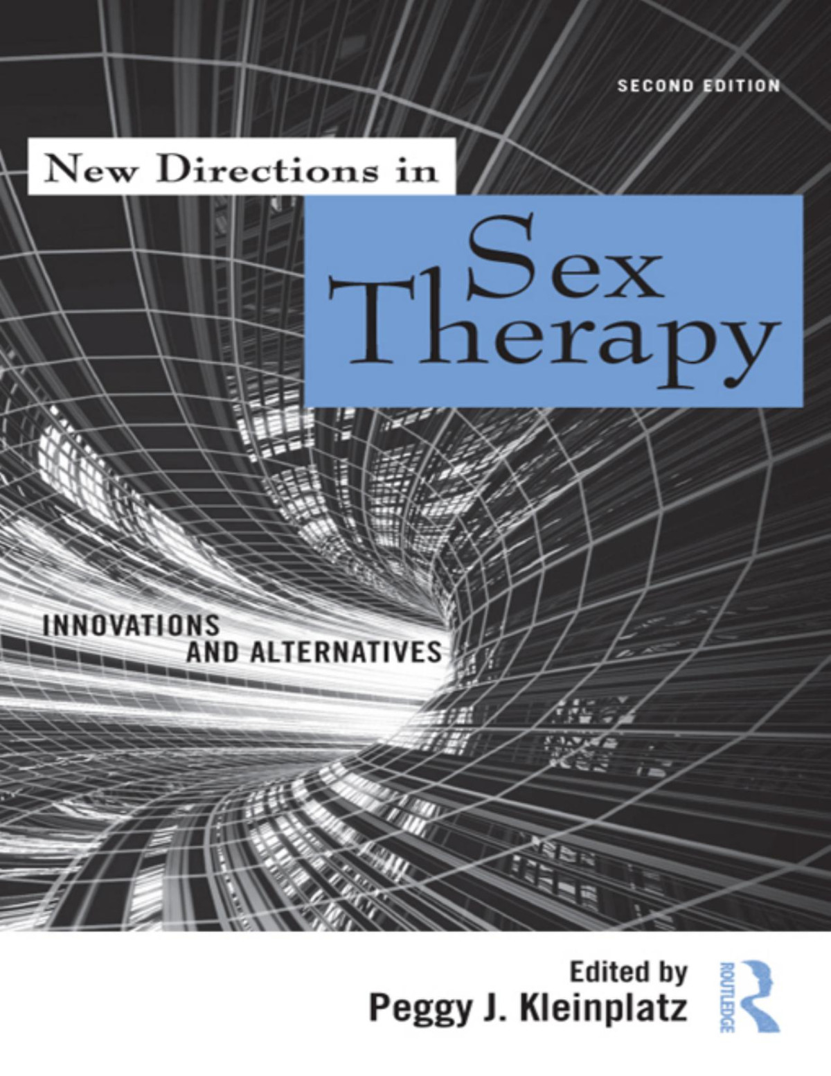 New Directions In Sex Therapy Innovations And Alternatives Kleinplatz