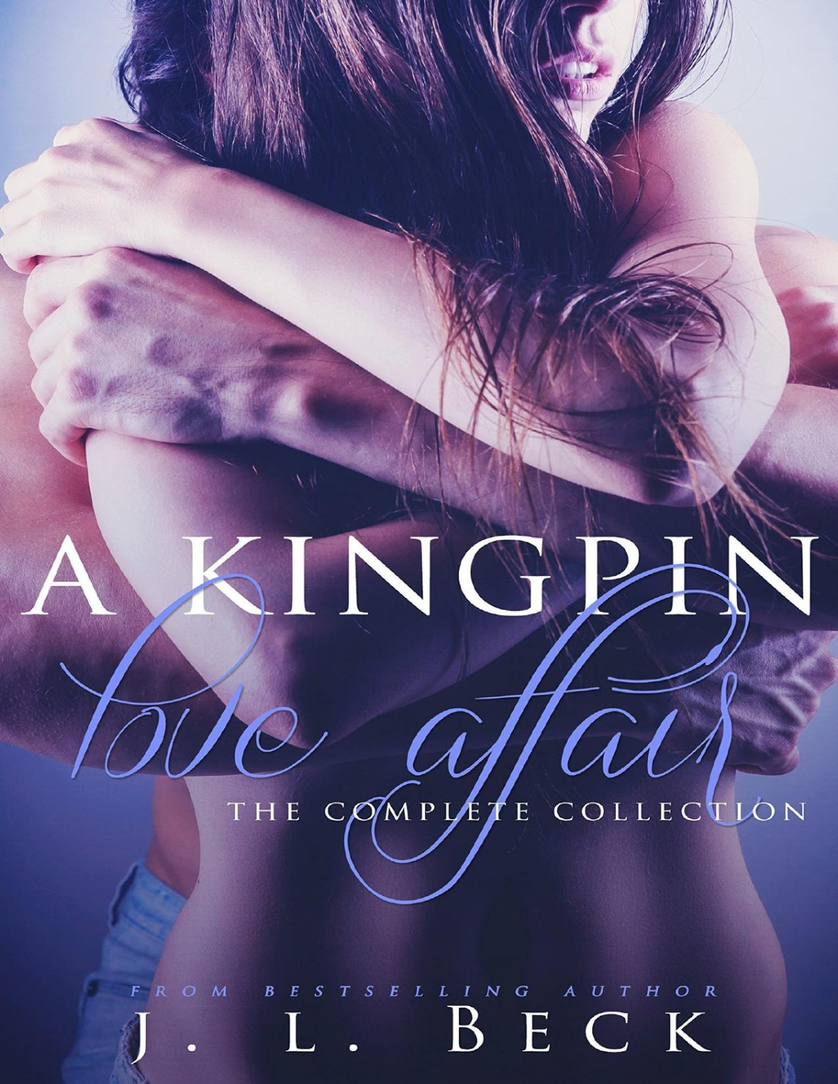 A Kingpin Love Affair The Complete Series 15 Boxed Set Jl Beck Beck