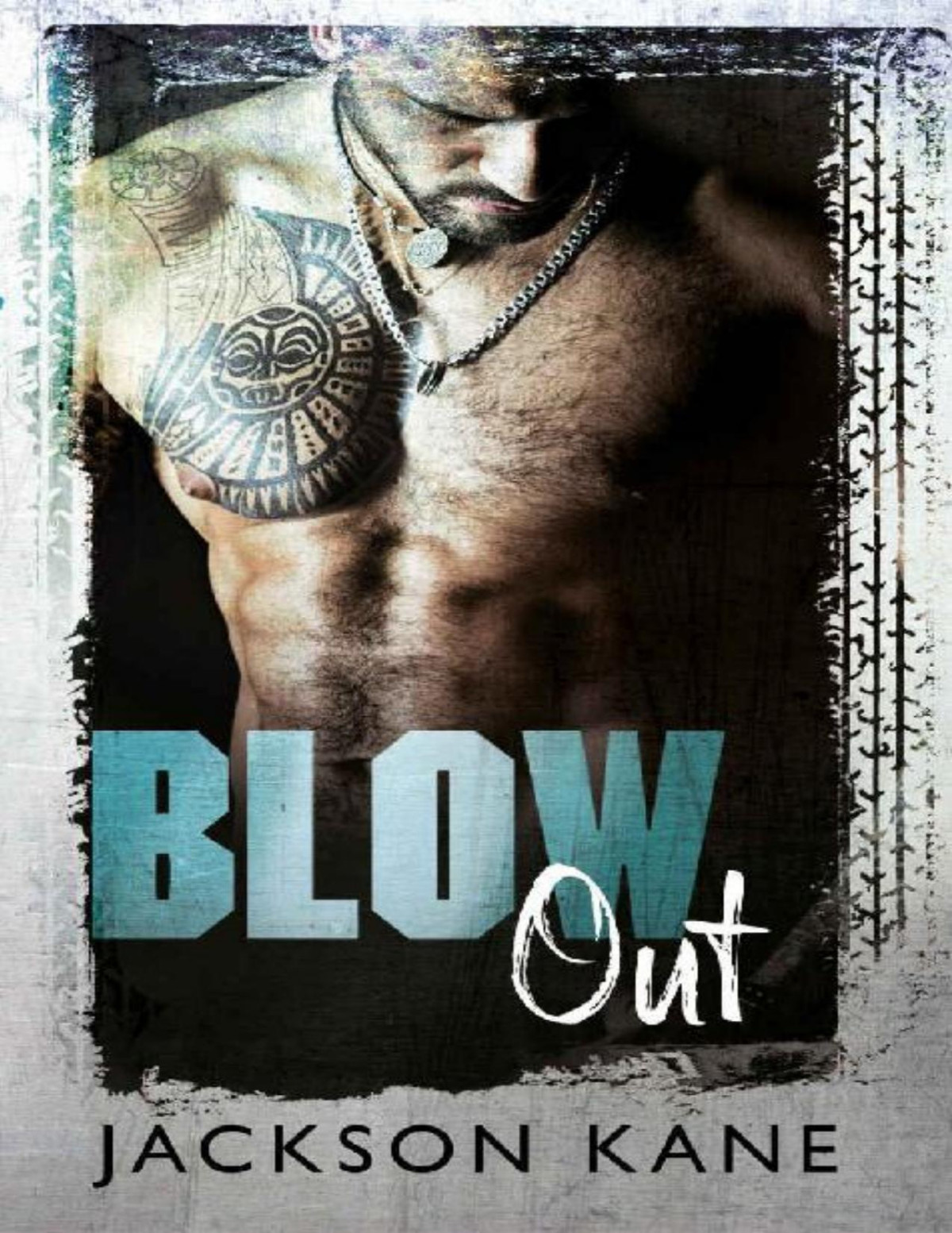 Blow Out Steel Veins Book 1 Jackson Kane Kane Jackson