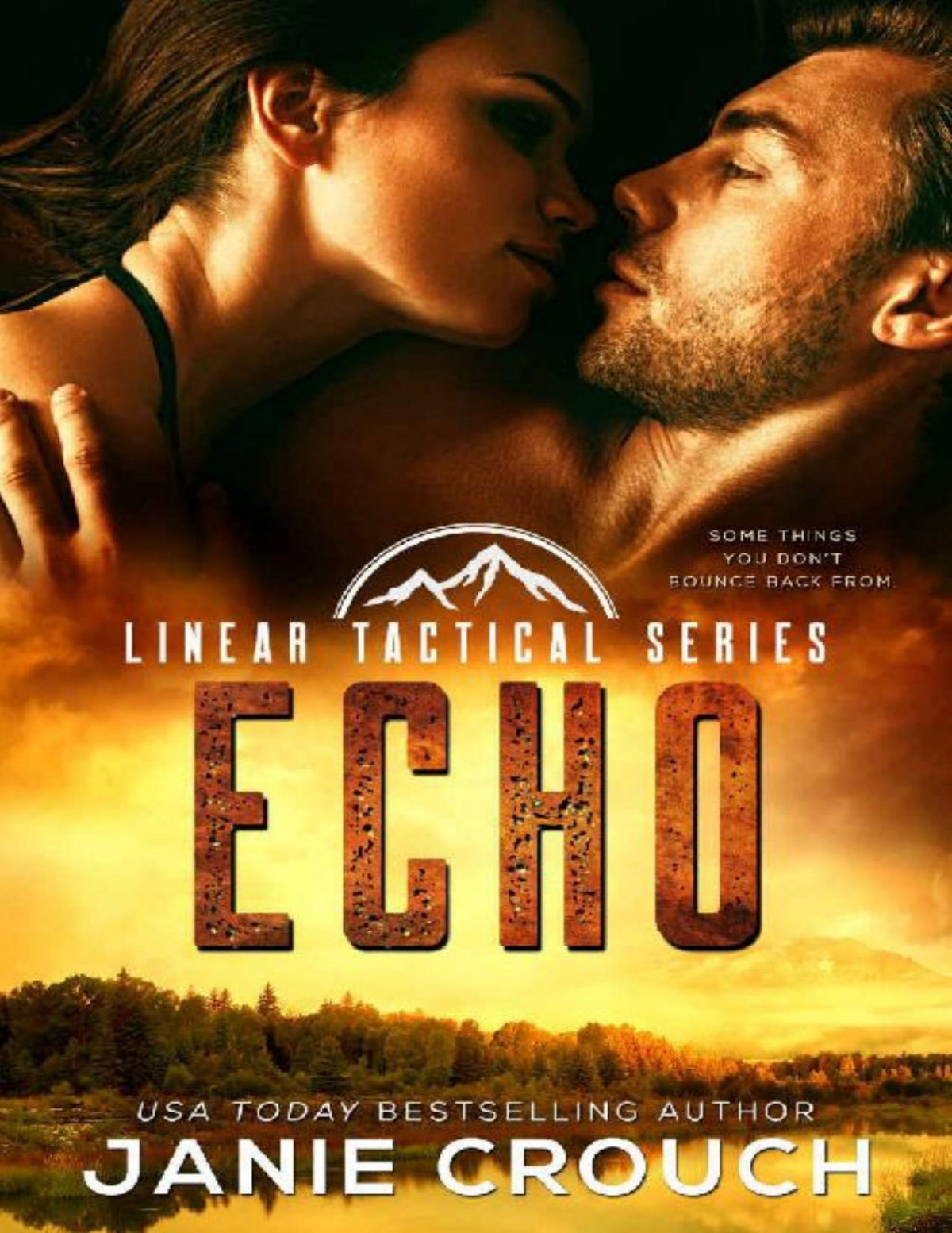 Echo A Linear Tactical Romantic Suspense Standalone Janie Crouch Crouch