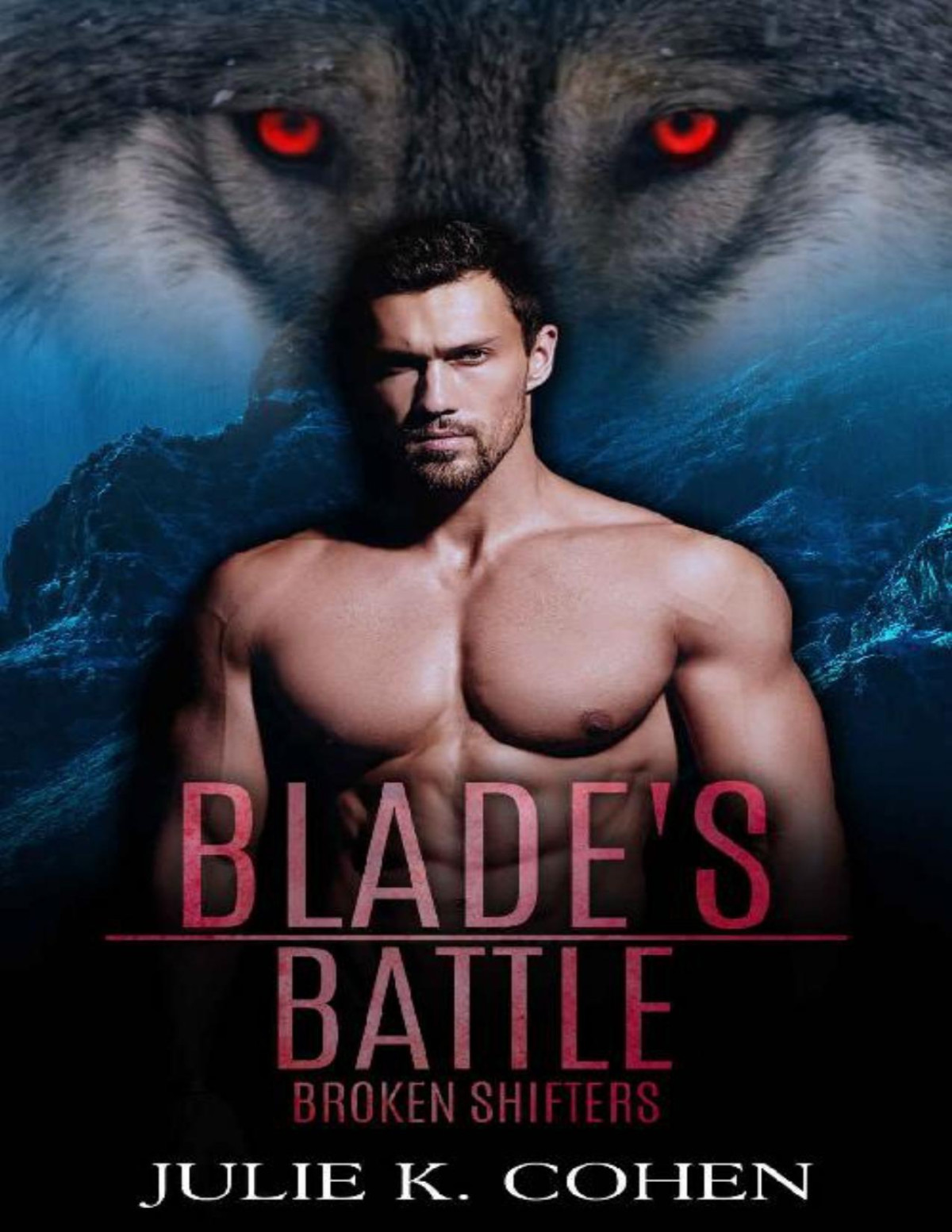 Blades Battle Wolf Shifter Paranormal Romance Broken Shifters Book 2 Julie K Cohen Cohen