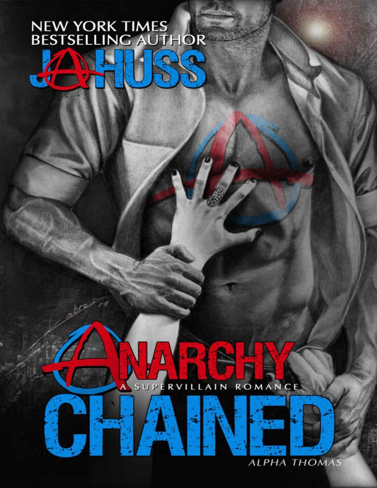 Anarchy Chained Alpha Thomas Ja Huss Huss Ja
