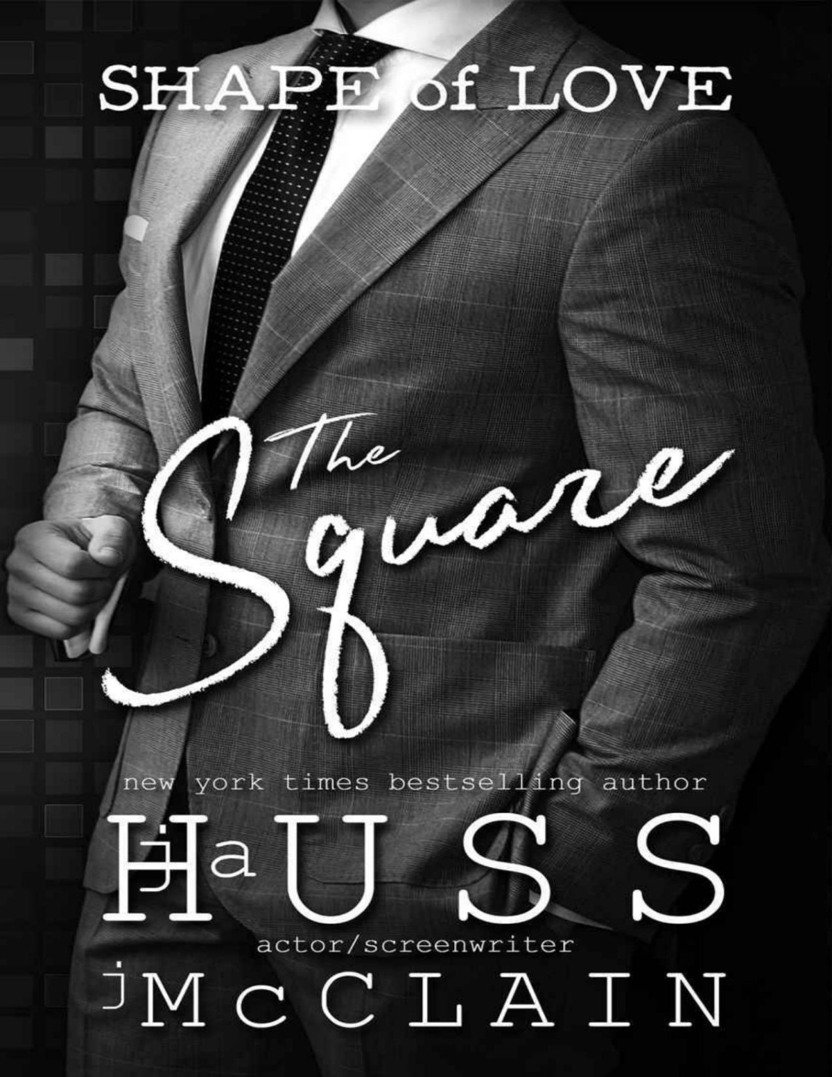 The Square Shape Of Love Book 2 Ja Huss Johnathan Mcclain Huss