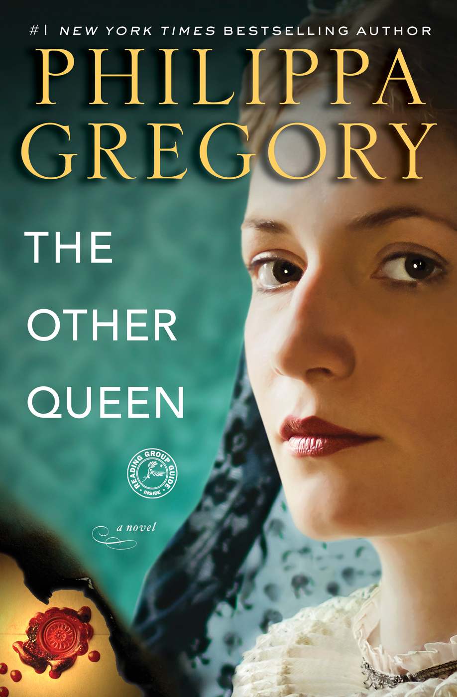 The Other Queen A Novel The Tudor Court Philippa Gregory Gregory