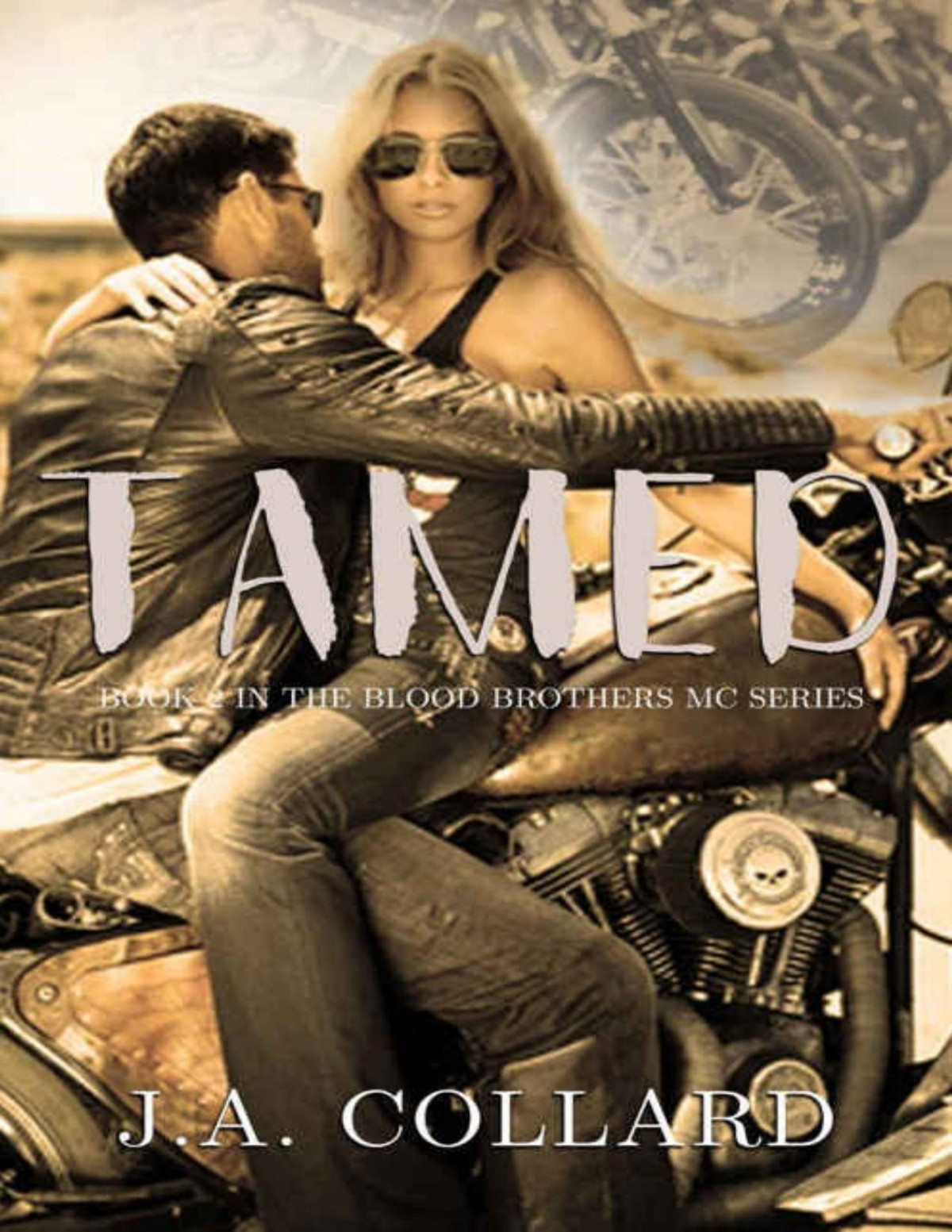 Tamed Blood Brothers Mc Series Book 2 Ja Collard Collard