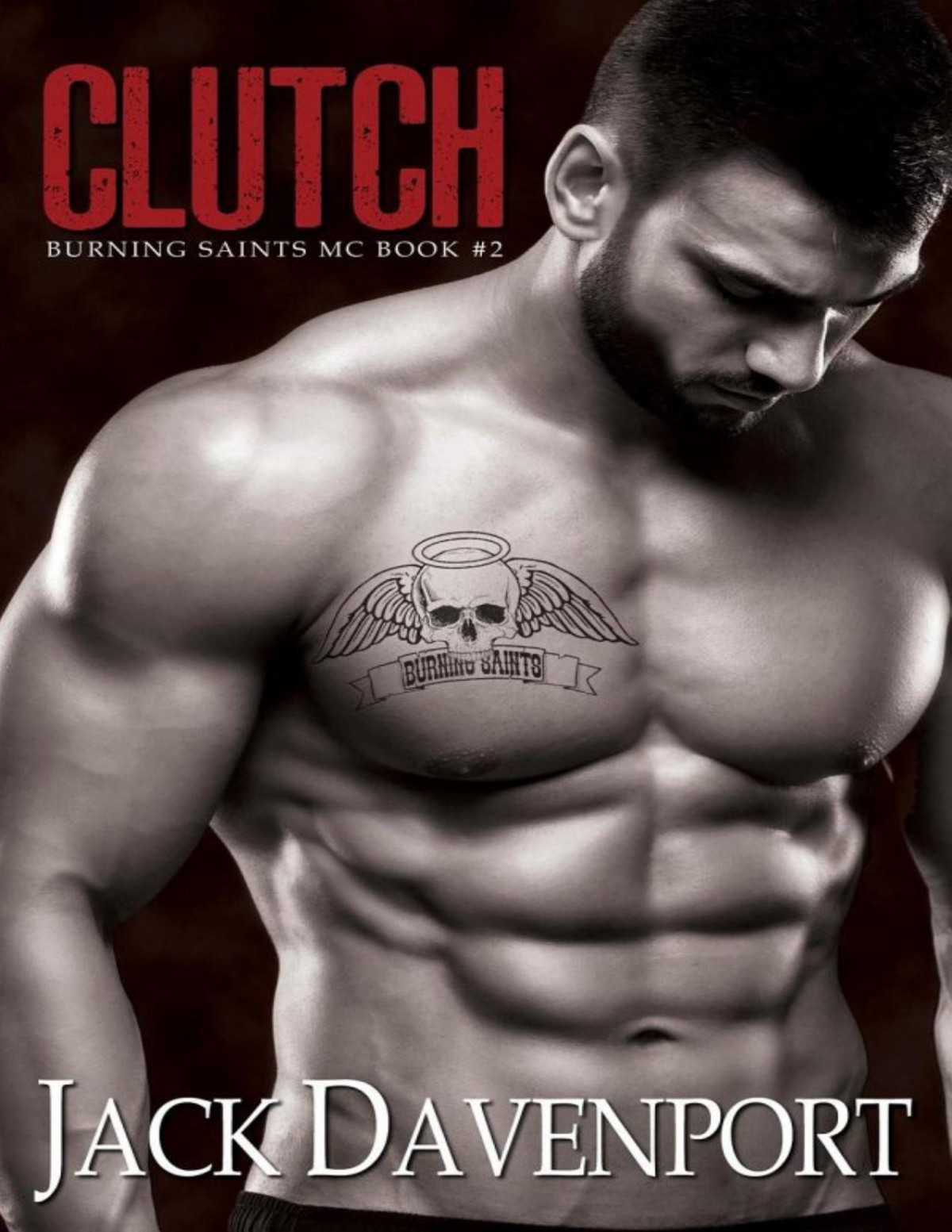Clutch Burning Saints Mc Book 2 Jack Davenport