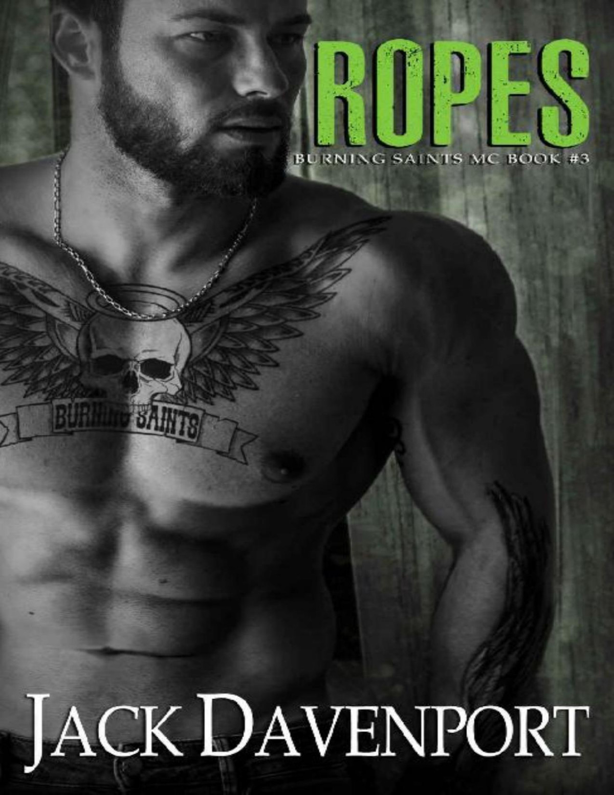Ropes Burning Saints Mc Book 3 Jack Davenport