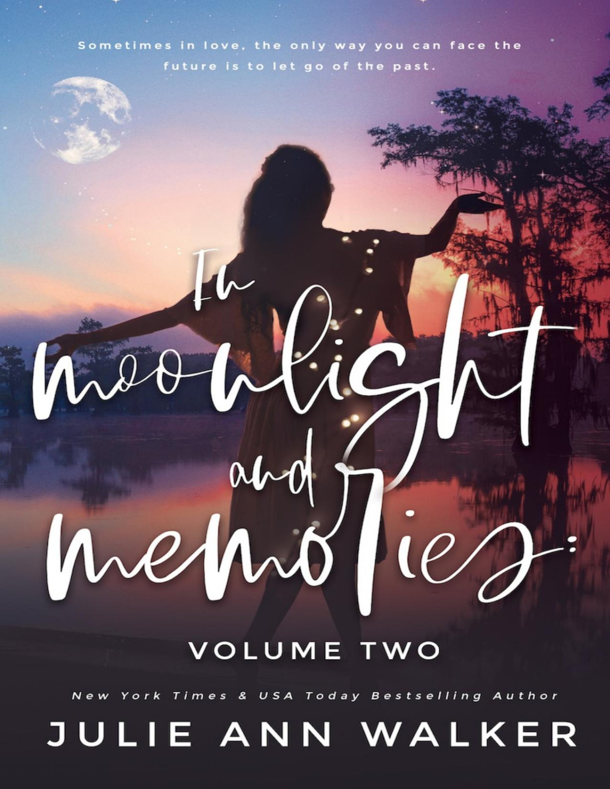 Volume Two In Moonlight And Memories 2 Julie Ann Walker