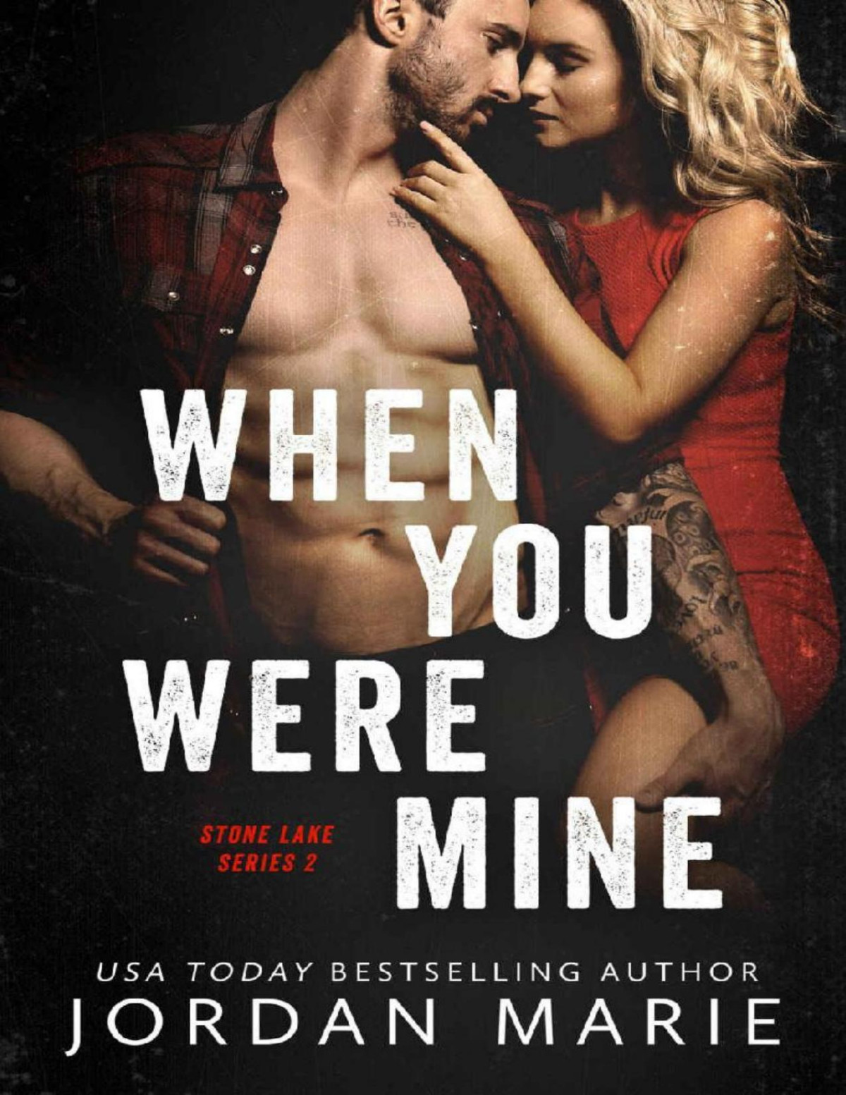When You Were Mine Stone Lake Book 2 1st Edition Jordan Marie Marie