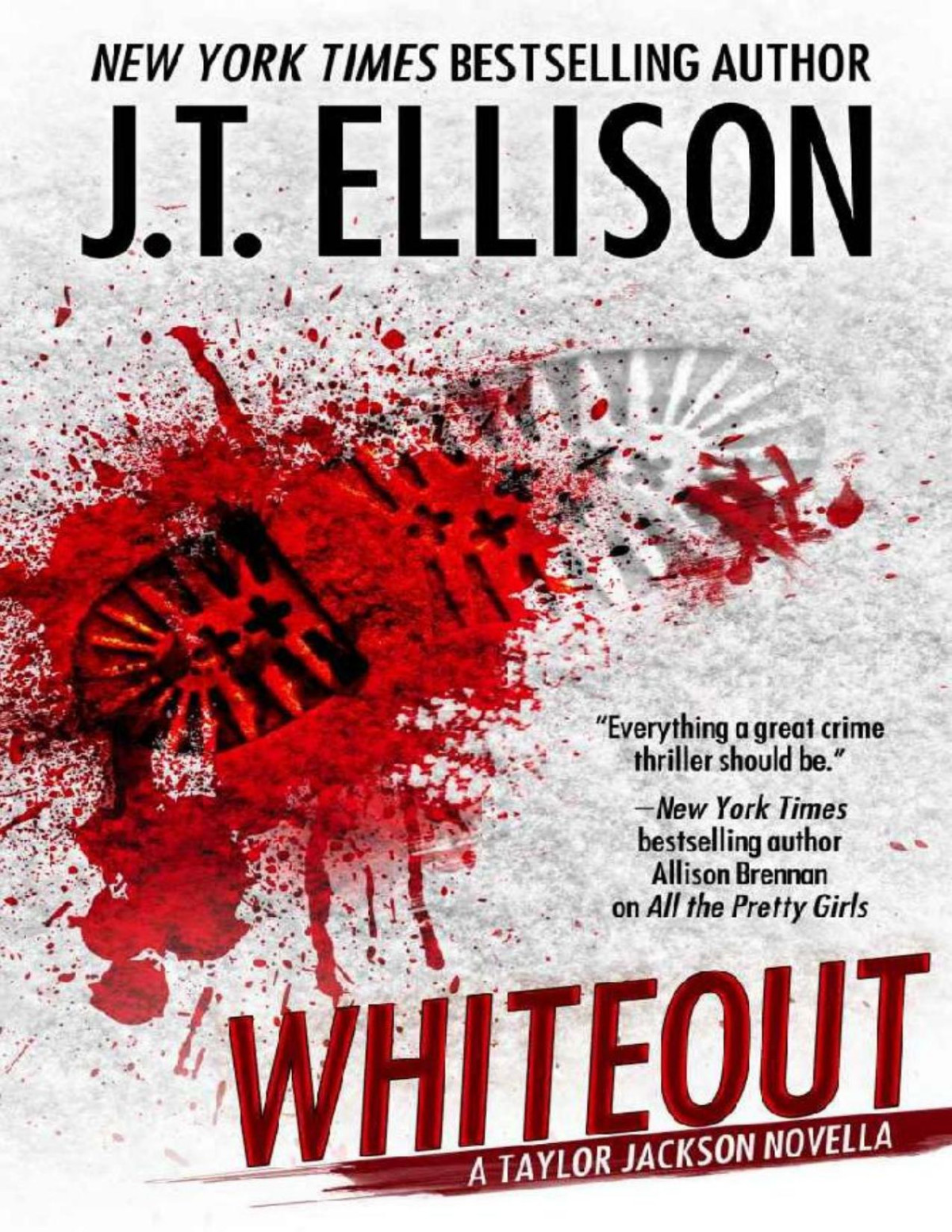 Whiteout A Taylor Jackson Novella Lt Taylor Jackson Jt Ellison Ellison