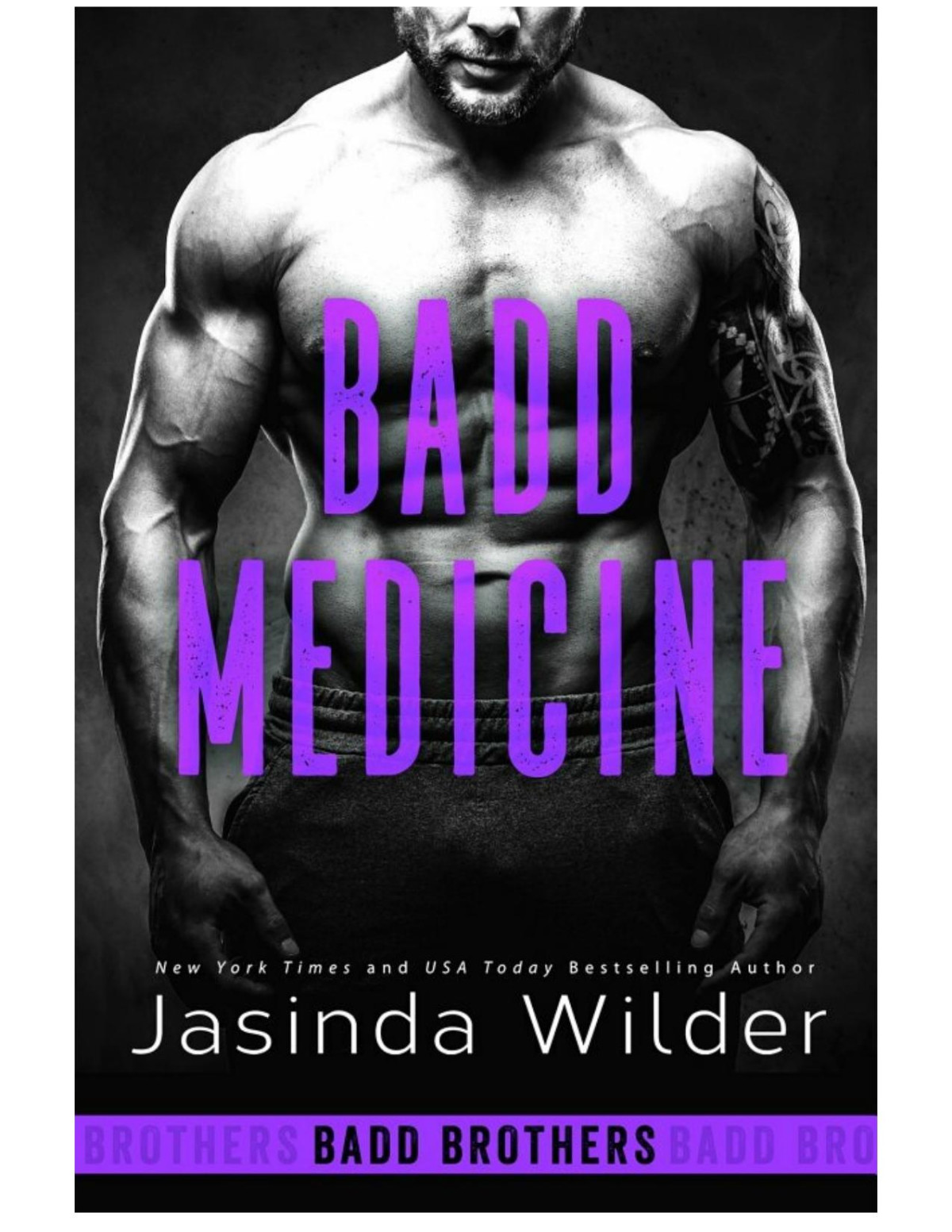 Badd Medicine The Badd Brothers Book 11 1st Edition Jasinda Wilder