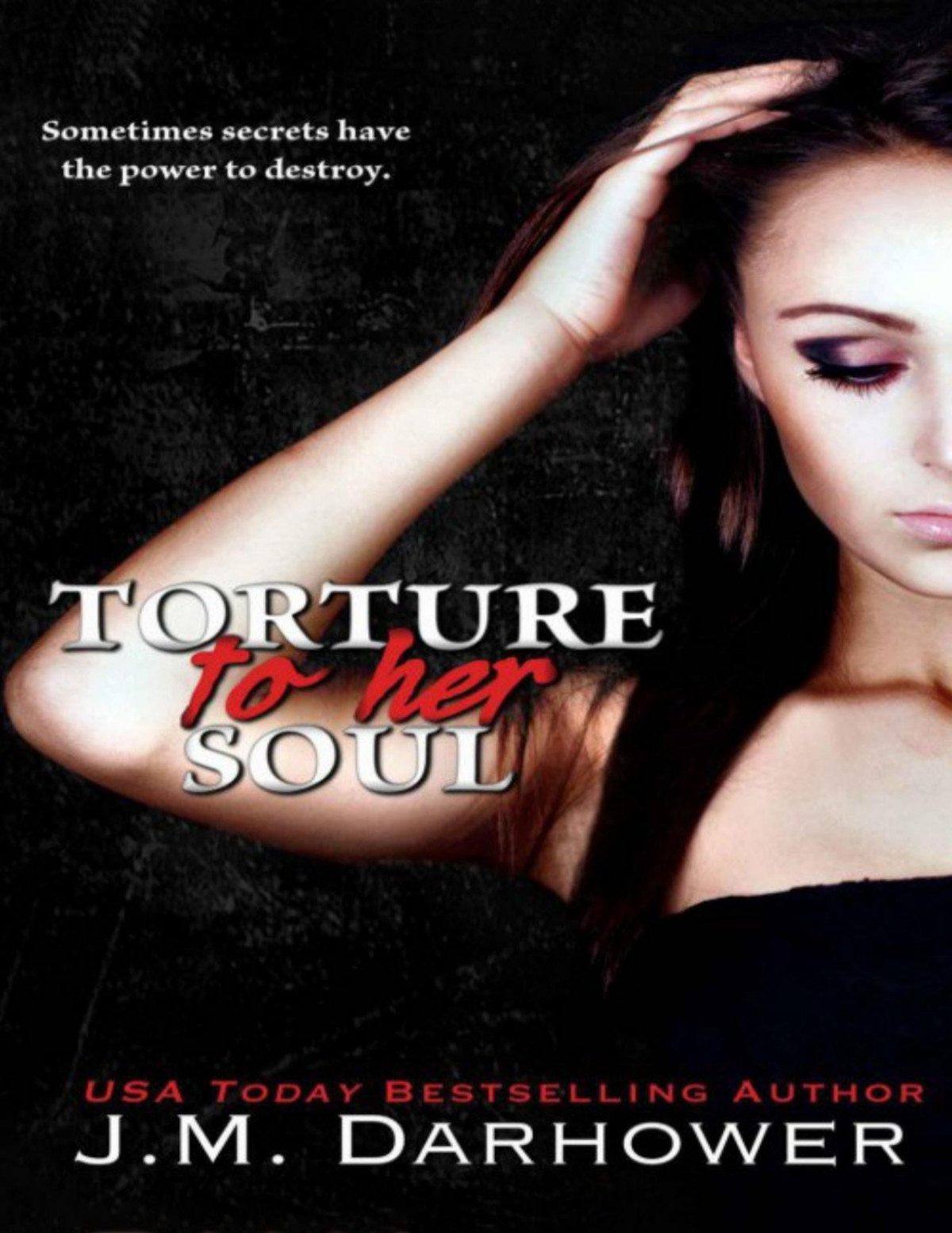 Torture To Her Soul Jm Darhower Darhower J M