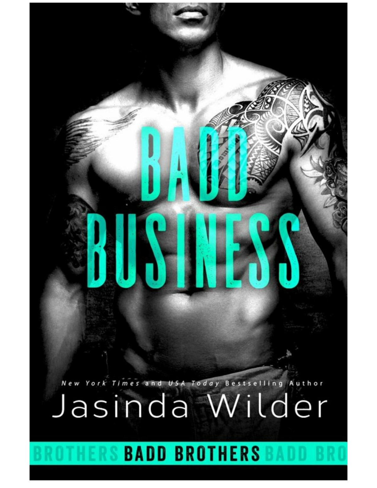 Badd Business The Badd Brothers Book 10 1st Edition Jasinda Wilder